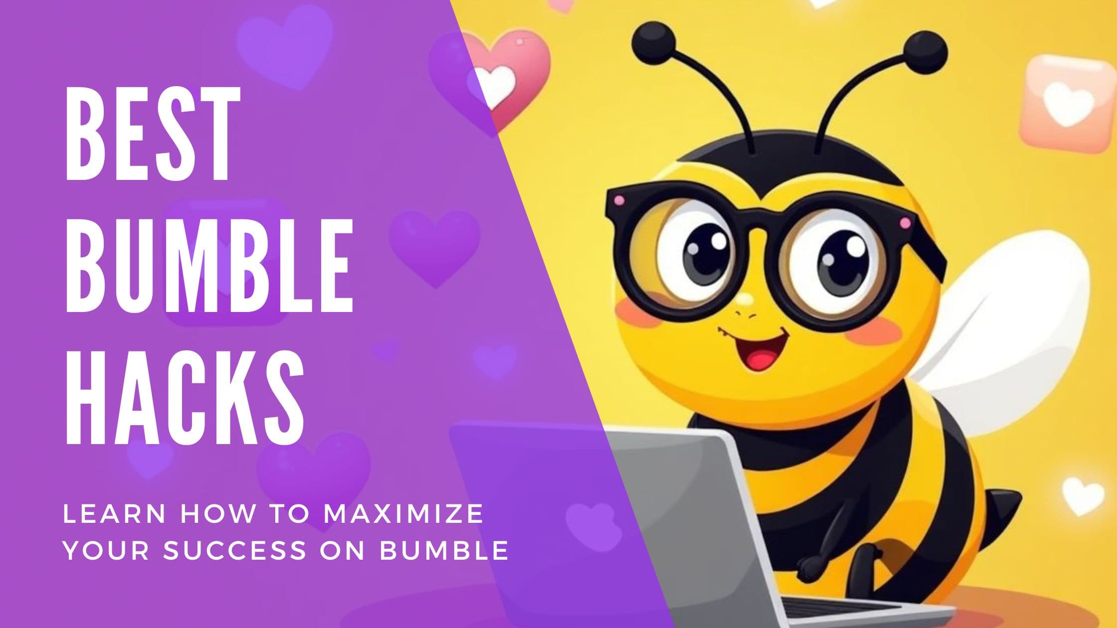 Cover Image for Bumble Hacks That Actually Work: Expert Tips & Algorithm Secrets