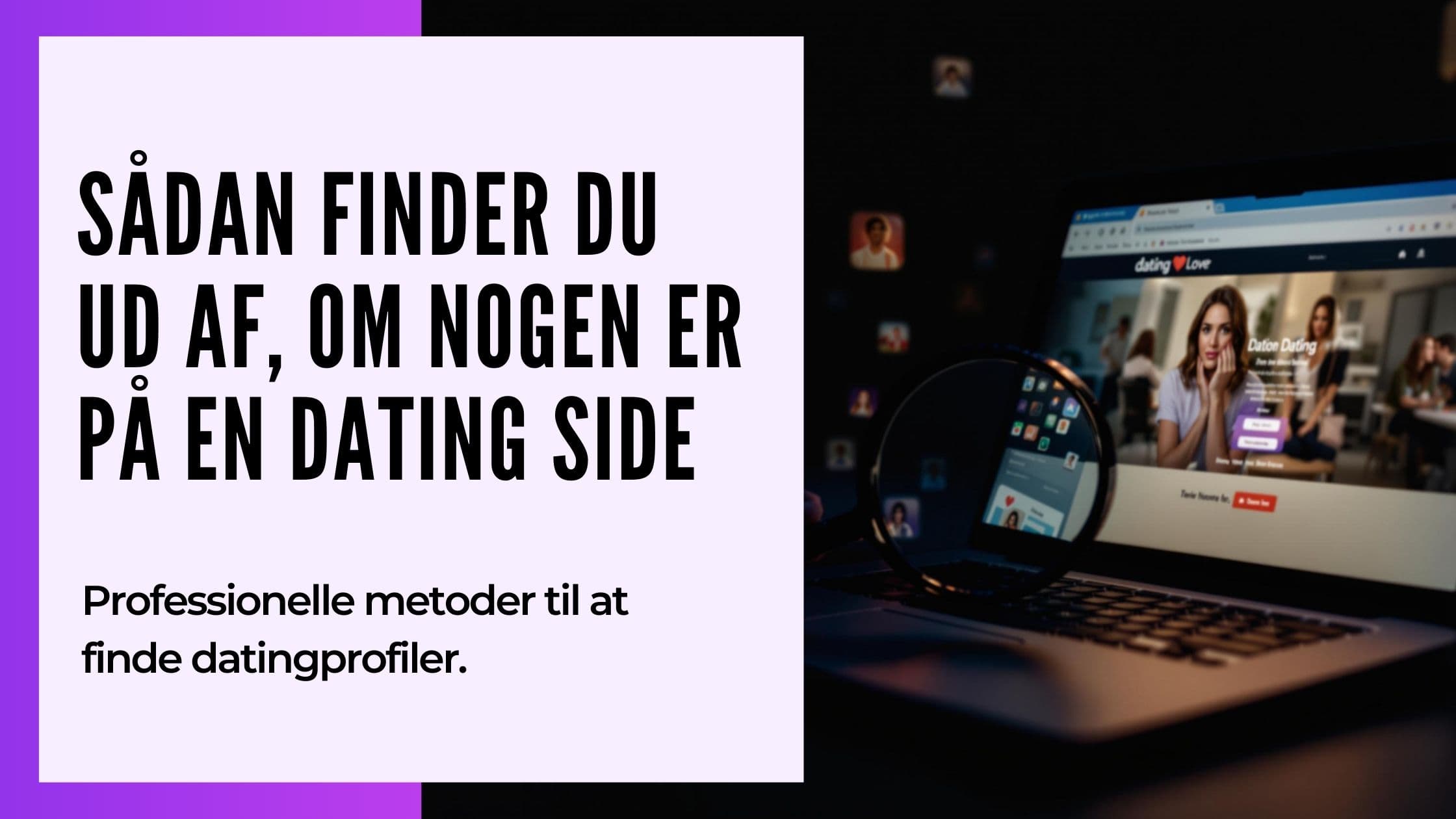 Cover Image for Sådan finder du ud af, om din partner er på dating-sider: 5 gennemprøvede metoder i 2025