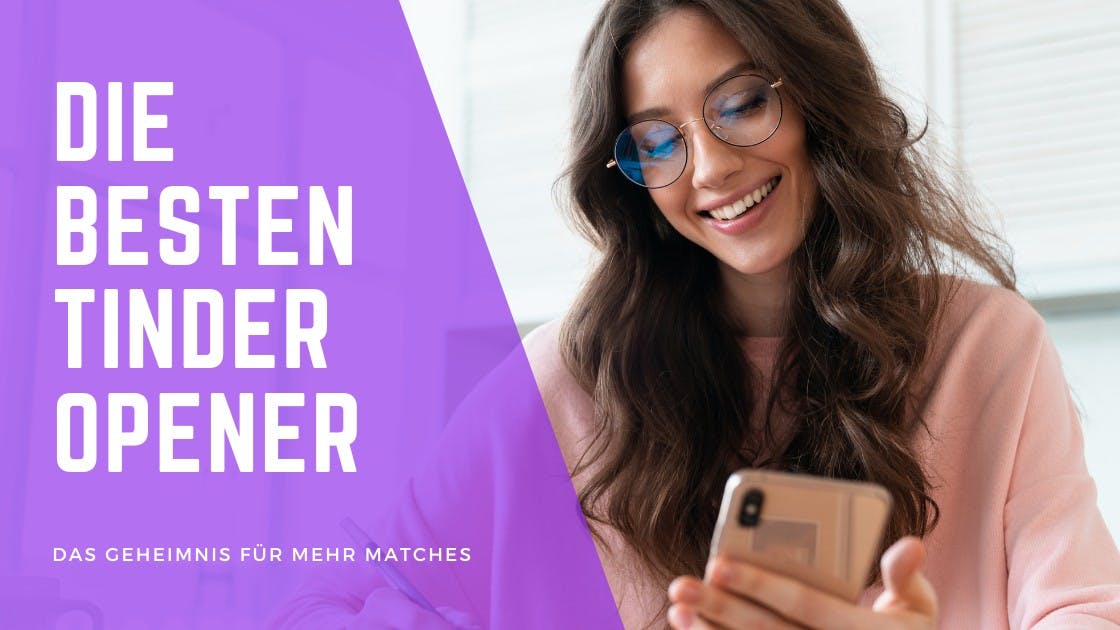 Cover Image for Die besten Tinder Opener: Das Geheimnis für mehr Matches