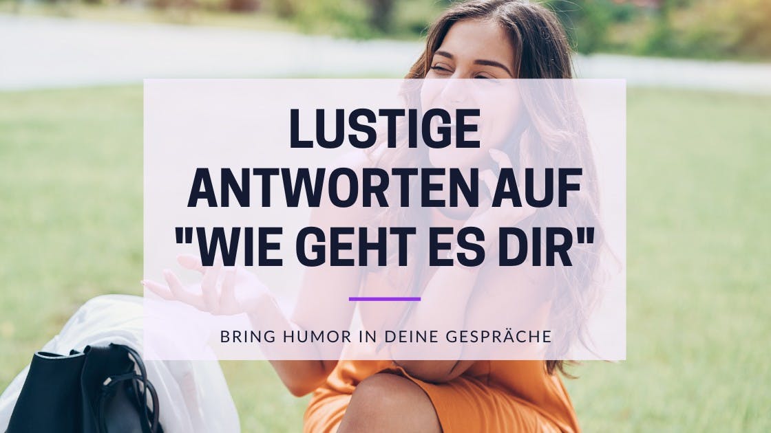 Cover Image for Lustige Antworten auf "Wie geht es dir" - TinderProfile.ai
