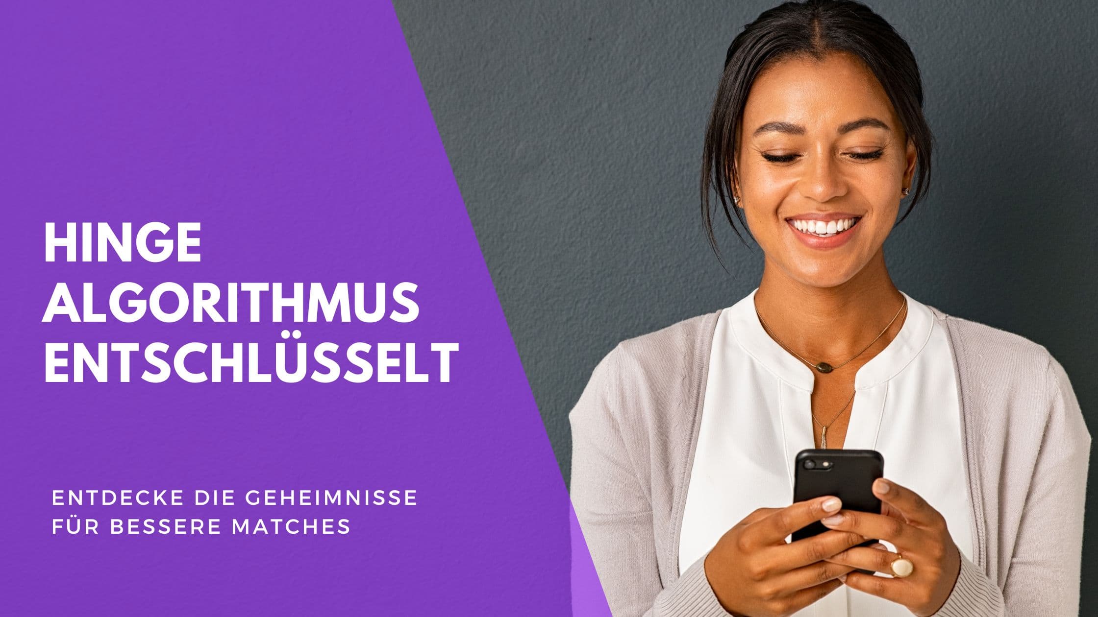 Cover Image for Die Geheimnisse des Hinge-Algorithmus entschlüsselt: Dein Leitfaden für bessere Matches