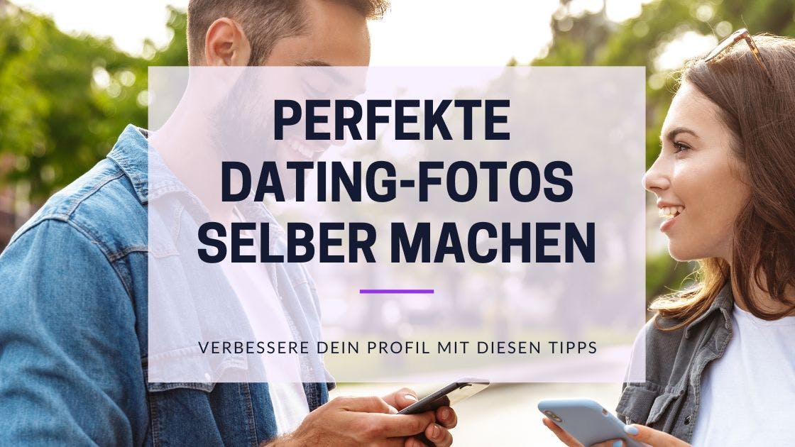 Cover Image for Perfekte Dating-Fotos selber machen: Leitfaden für bessere Matches