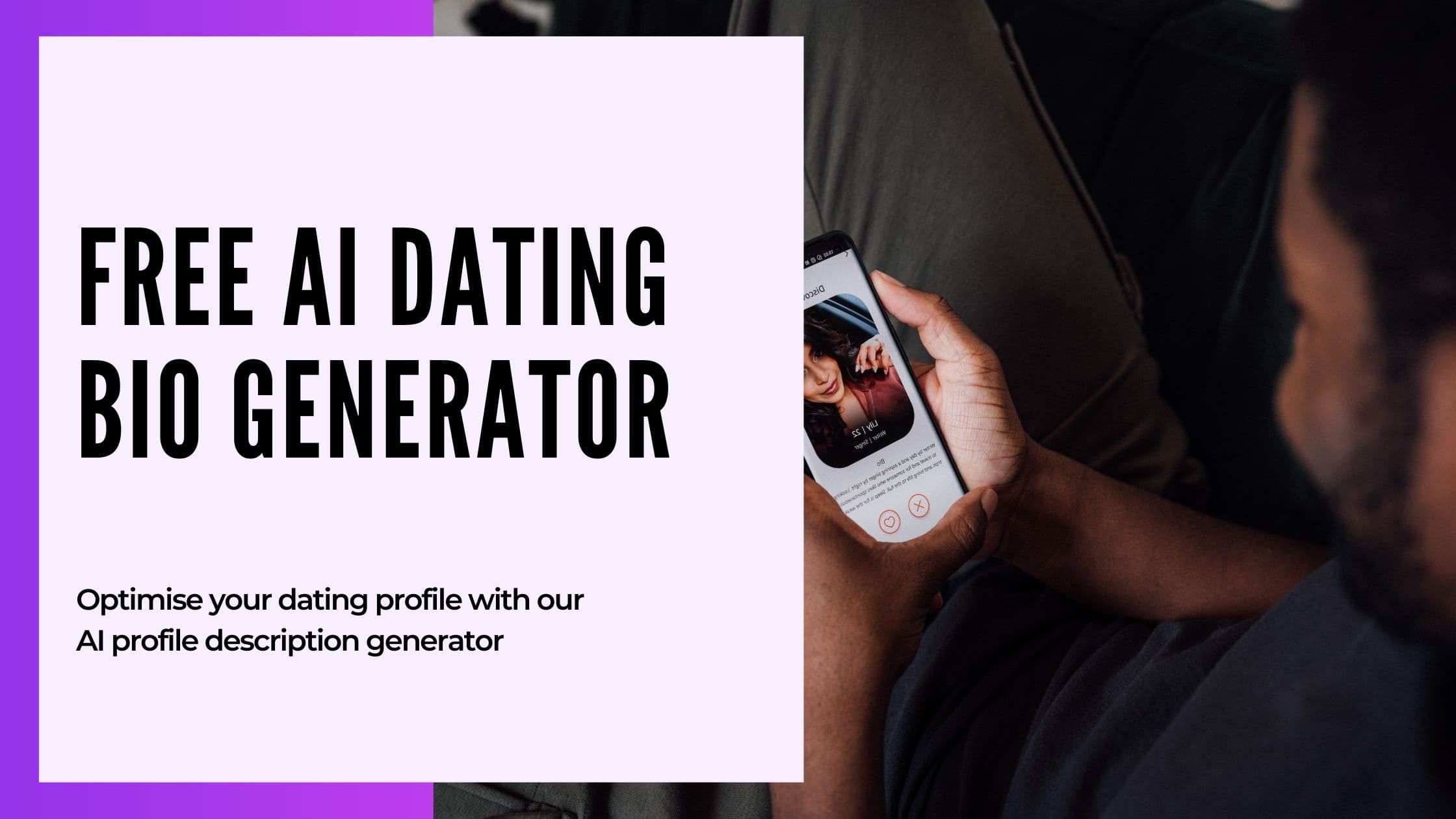 Cover Image for From Swipe to Match: Create Winning Dating Bios with our AI Bio Generator