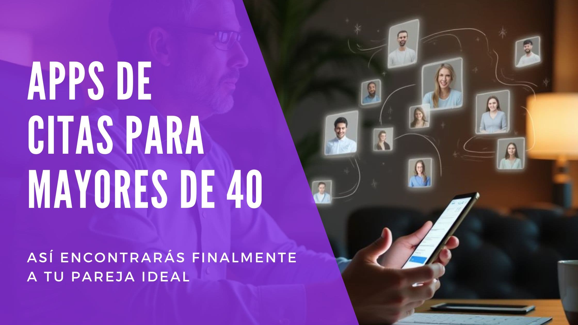 Cover Image for Apps de citas a partir de los 40: Encuentra por fin a la pareja adecuada