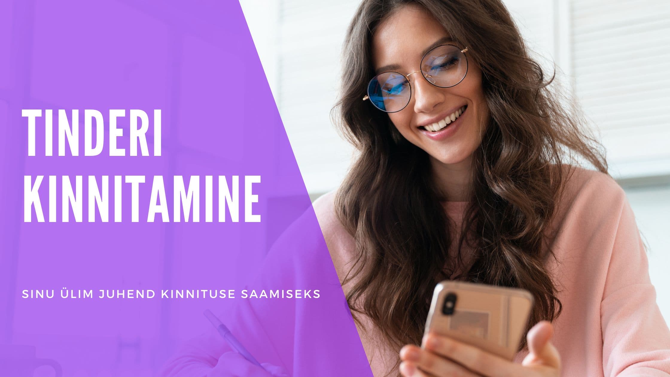 Cover Image for Tinderi kinnitamine selgitatud: Kinnita oma profiil ja suurenda matše