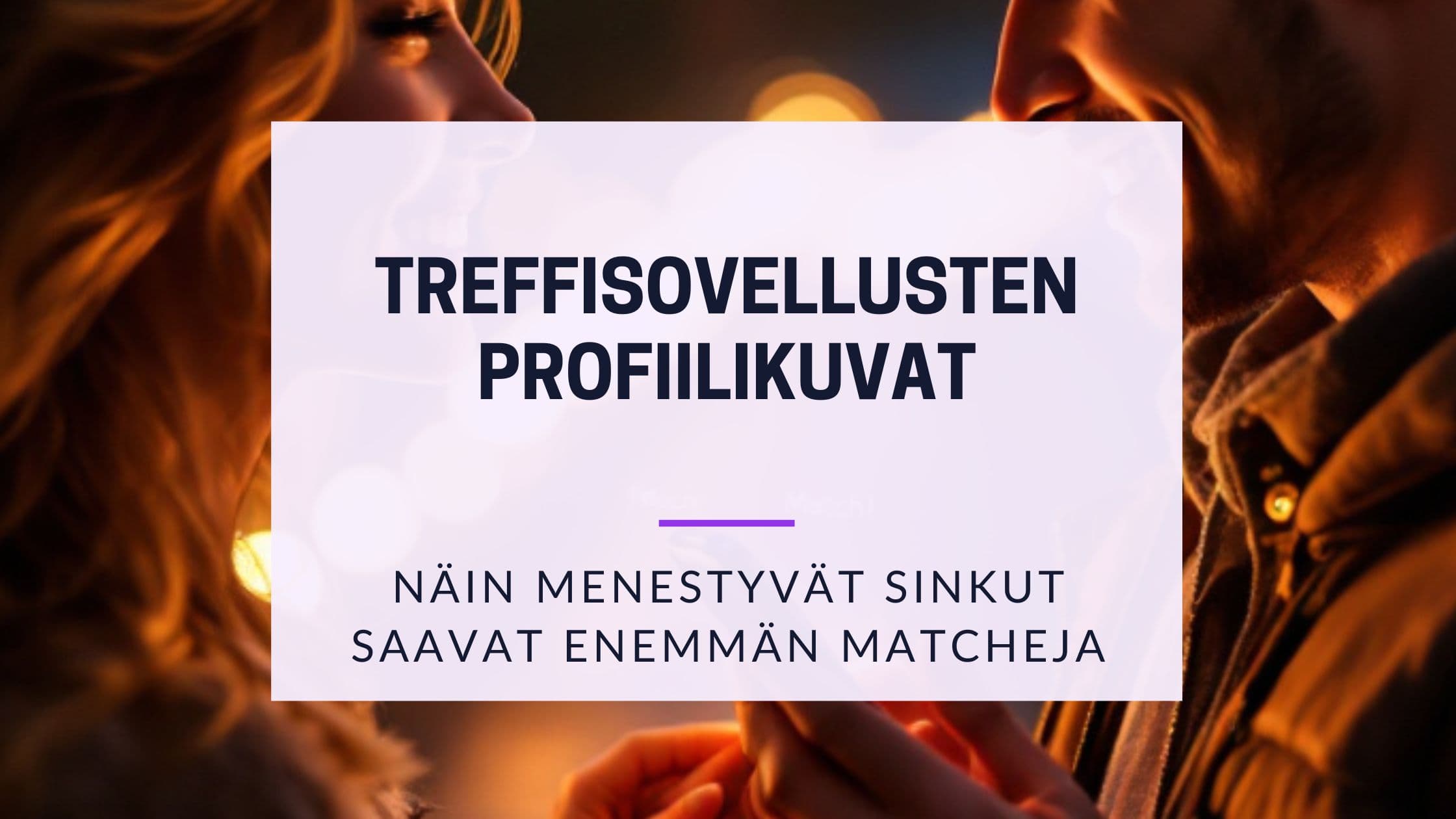 Cover Image for Täydelliset profiilikuvat deittisovelluksiin: Mitä menestyvät sinkut tekevät toisin