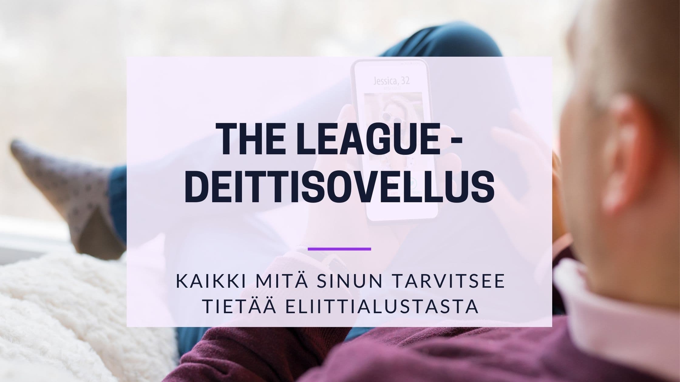 Cover Image for Tutustu The League -deittisovellukseen: Yksinoikeustreffit Ambitioille Sinkuille