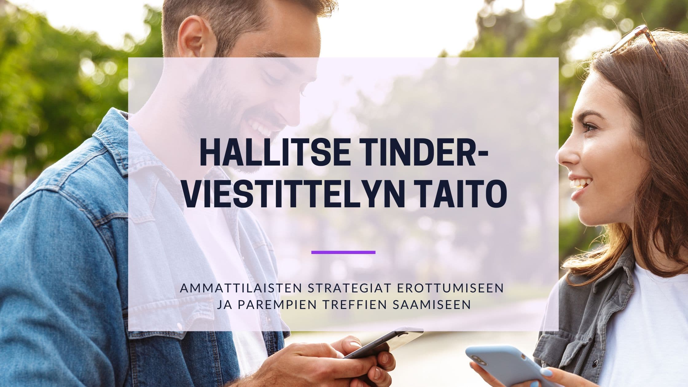 Cover Image for Tekstiviestit Tinderissä: Hallitse online-treffikeskustelut