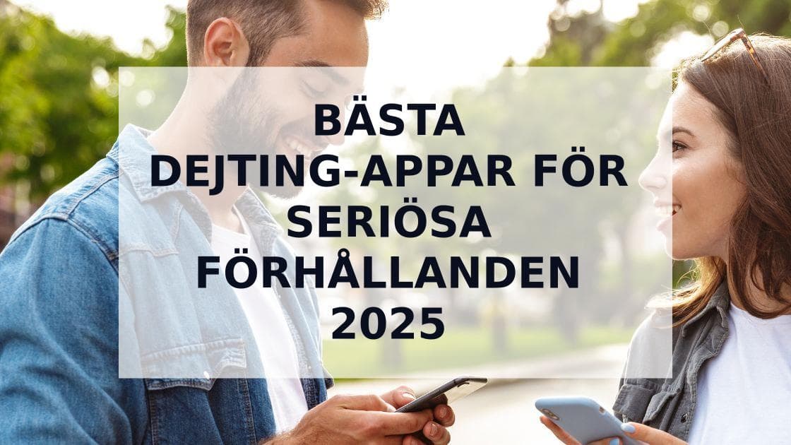 Cover Image for Topp 5 bästa dejting-appar för seriösa förhållanden 2025