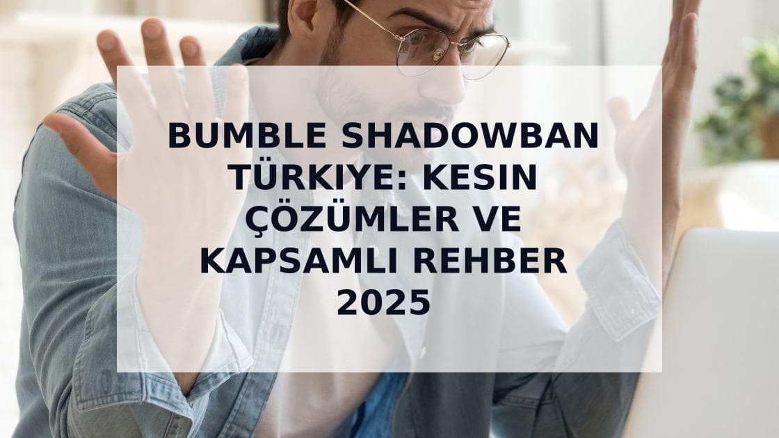 Cover Image for Bumble'daki Gizli Yasaklamalar Hakkında Bilmeniz Gereken Her Şey ve Üstesinden Nasıl Gelirsiniz