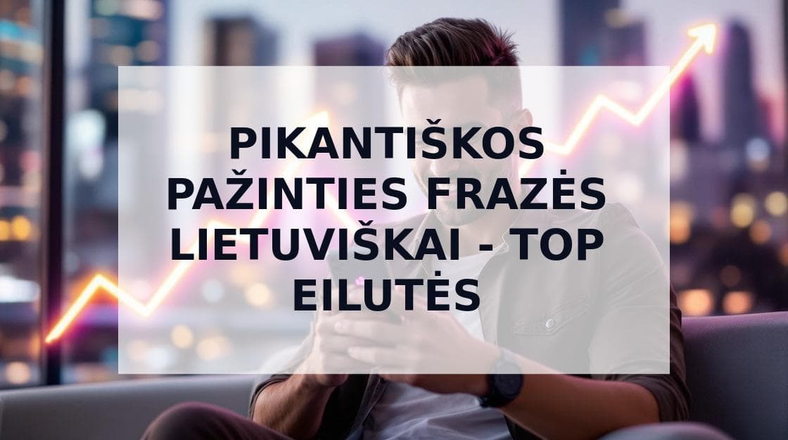 Cover Image for Pikantiškos pažinties frazės lietuviškai: Geriausios eilutės, kurios tikrai veiks
