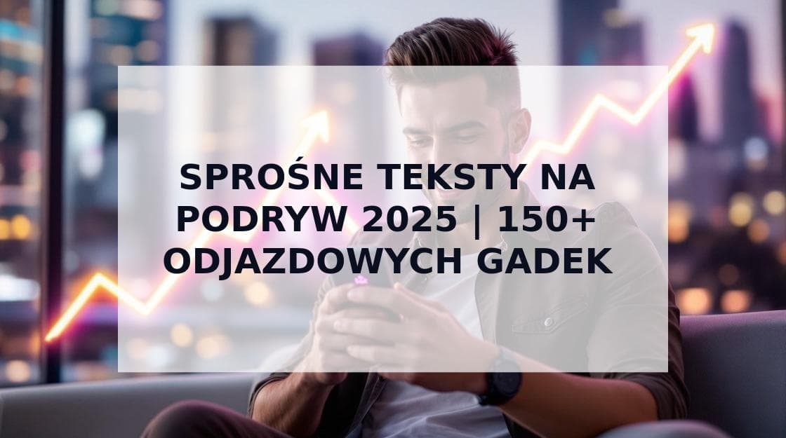 Cover Image for Odjazdowe Teksty na Podryw - 150+ Sprośnych i Śmiałych Gadek (2025)