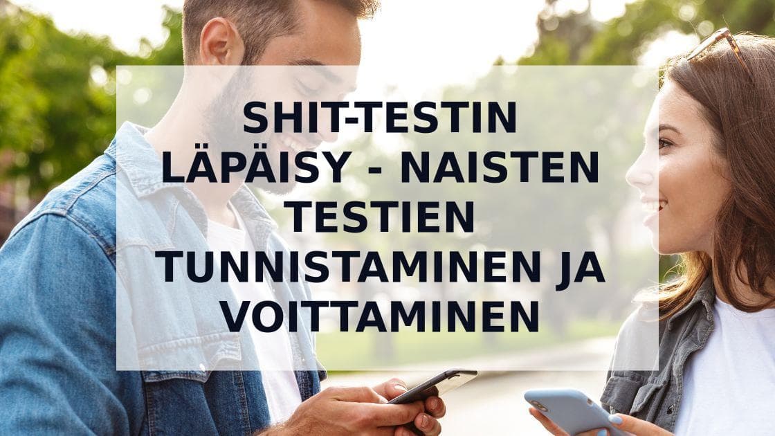 Cover Image for Naisten shit-testien läpäisy: Ultimaattinen opas ymmärtämiseen ja vastaamiseen