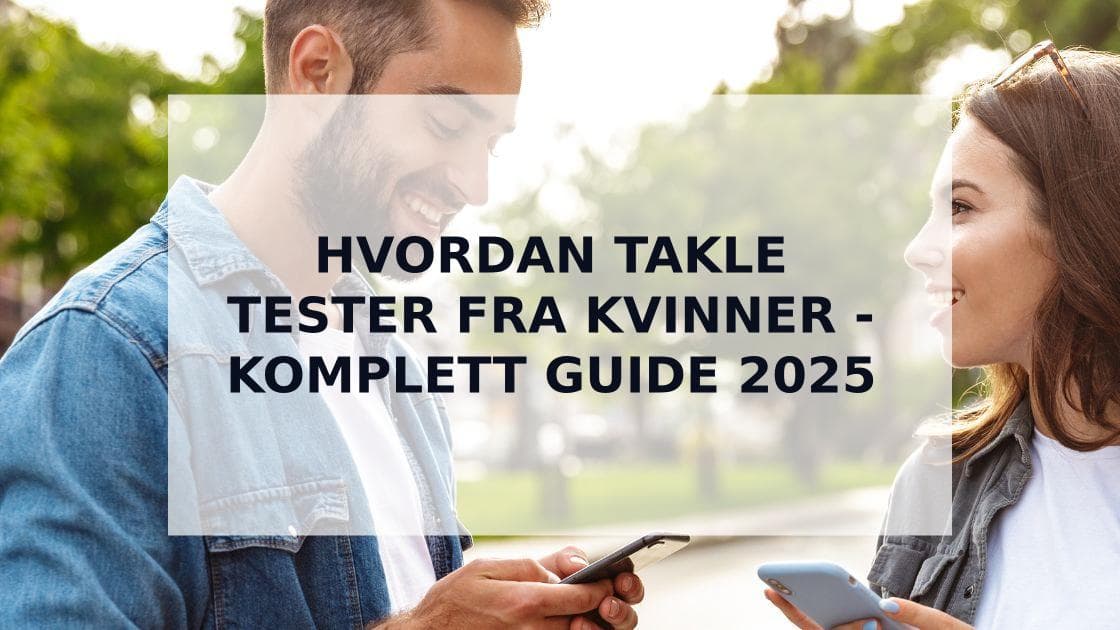 Cover Image for Hvordan Takle Tester fra Kvinner: Den Ultimate Guiden til å Forstå og Bestå