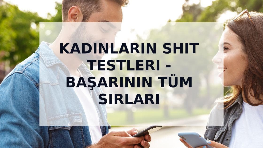 Cover Image for Kadınların Shit Testlerini Geçmek: Anlama ve Yanıtlama Konusunda Nihai Rehber