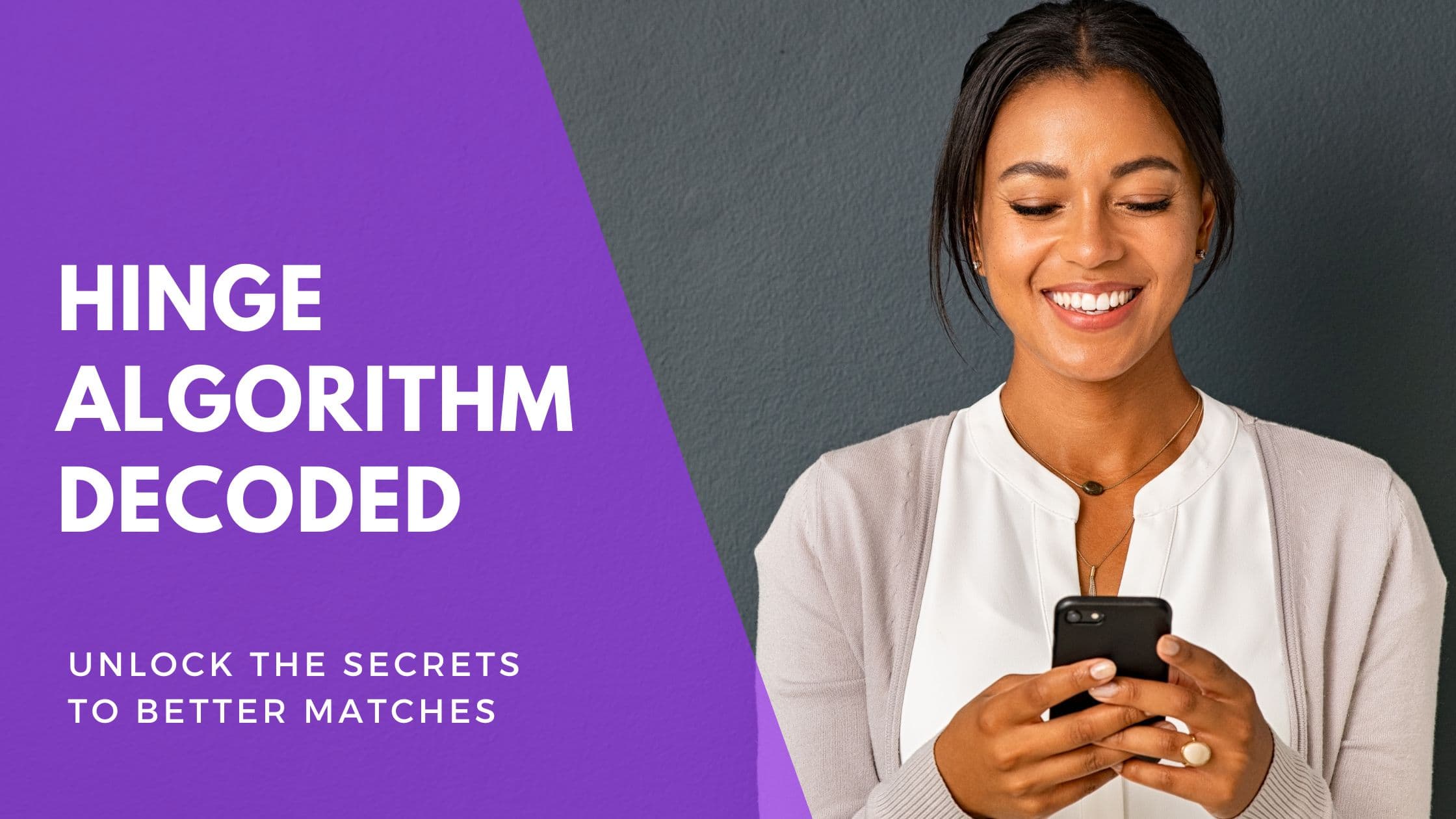 Cover Image for Unlocking the Secrets of the Hinge Algorithm: Your Guide to Better Matches