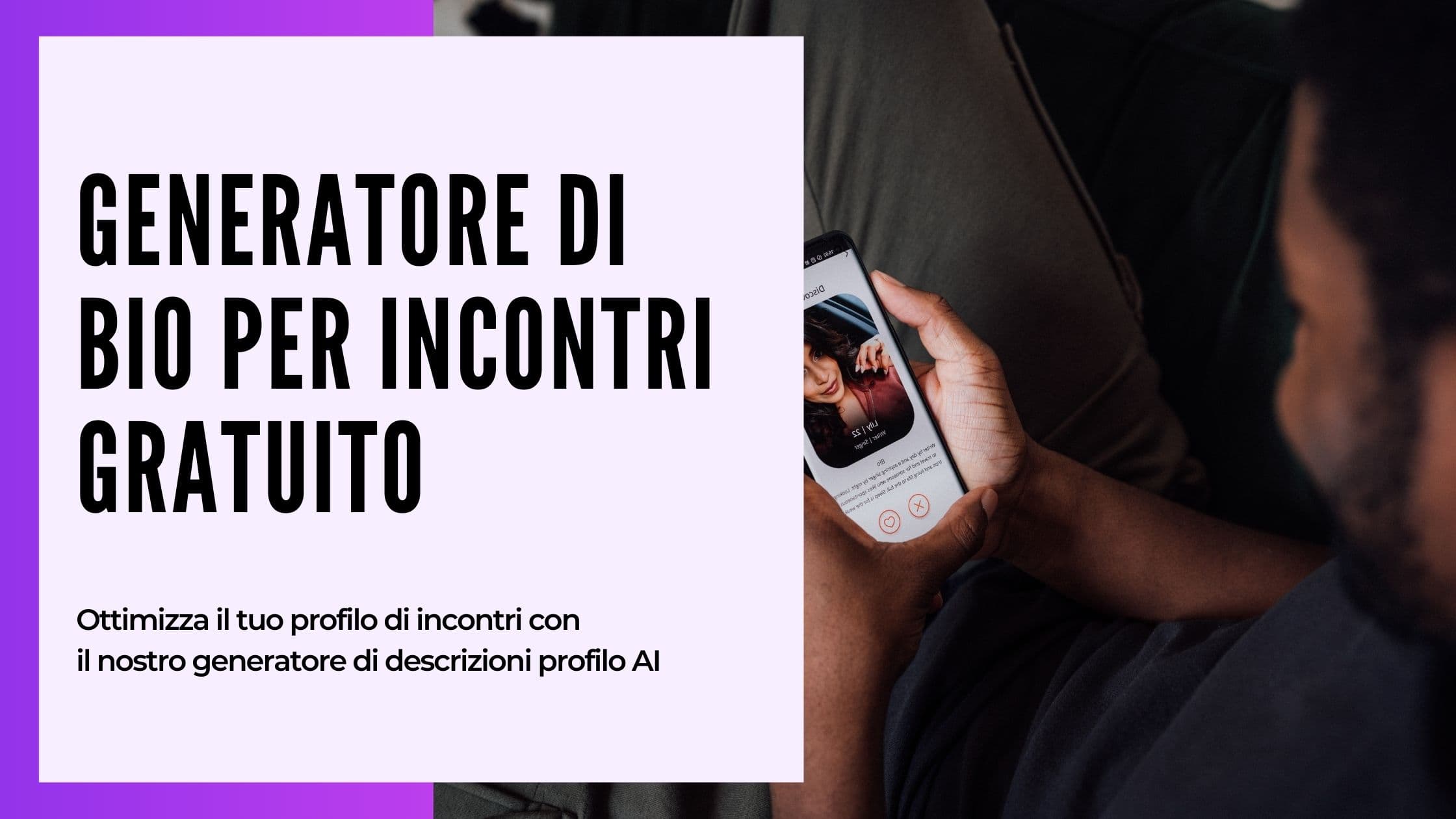 Cover Image for Da swipe a match: Crea biografie vincenti per incontri con il nostro generatore di biografie AI