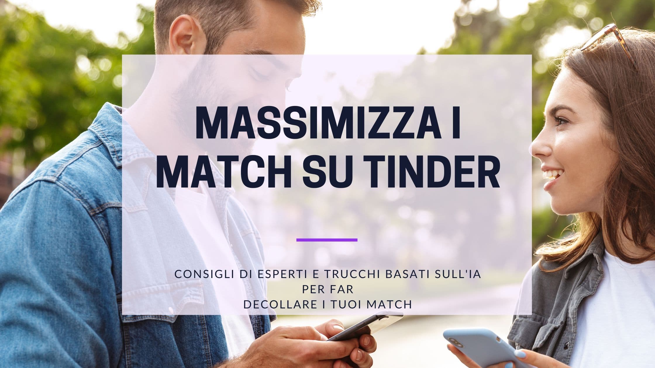 Cover Image for Massimizza gli incontri su Tinder: Tecniche comprovate per risultati migliori