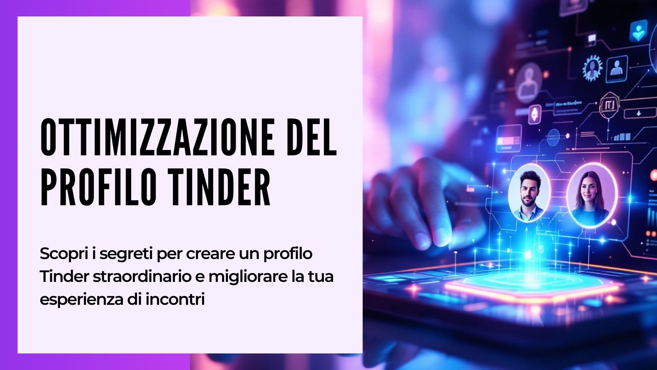 Cover Image for Ottimizza il tuo profilo Tinder: La prima impressione perfetta