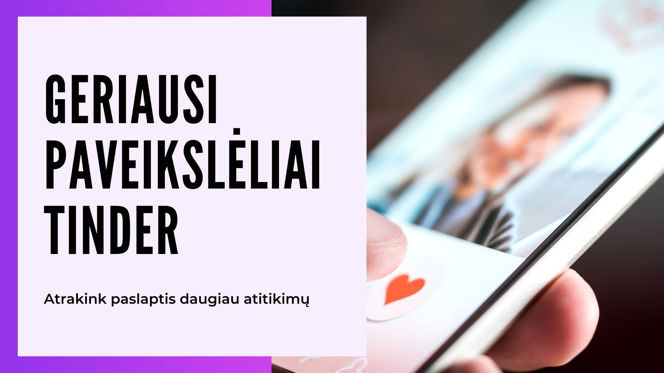 Cover Image for Jūsų galutinis vadovas dėl geriausių „Tinder“ nuotraukų, kad sulauktumėte daugiau atitikčių