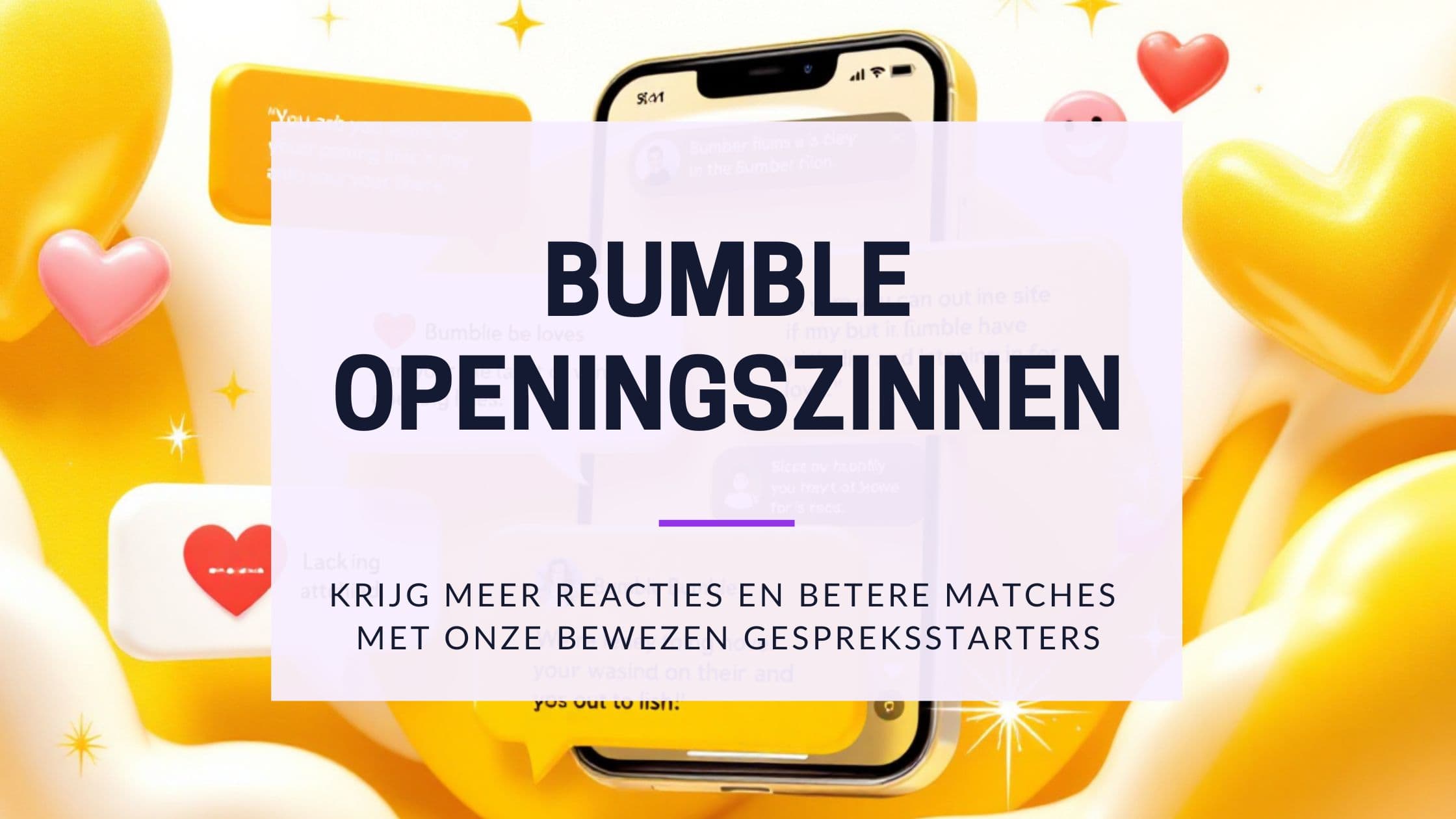 Cover Image for Bumble Opener: Met deze berichten krijg je altijd een reactie