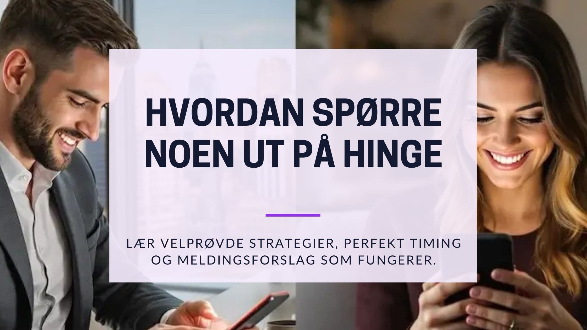 Cover Image for Slik inviterer du noen på en date på Hinge: Fra første melding til første møte