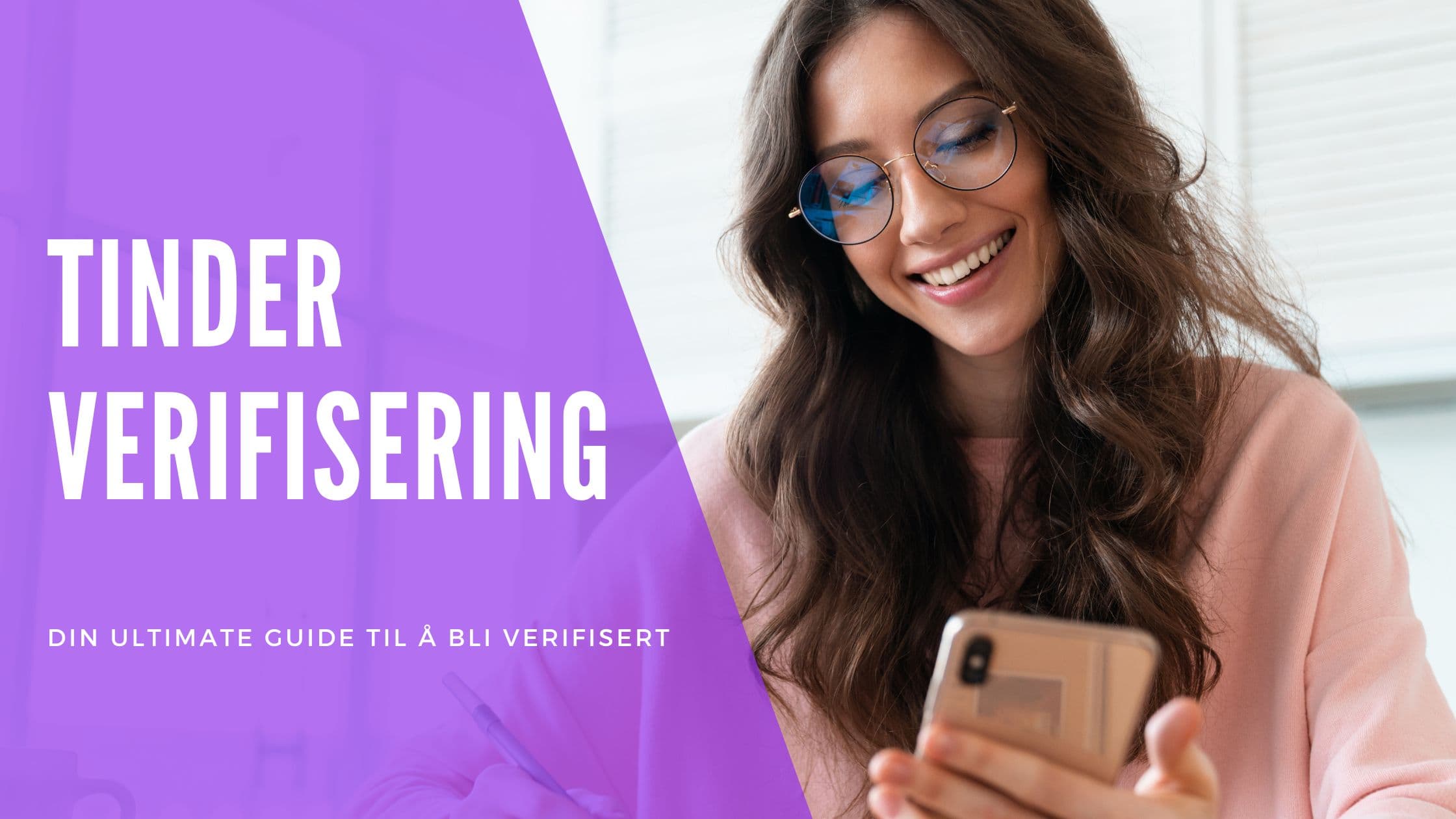 Cover Image for Tinder-verifisering forklart: Sikre profilen din og øk antall matcher