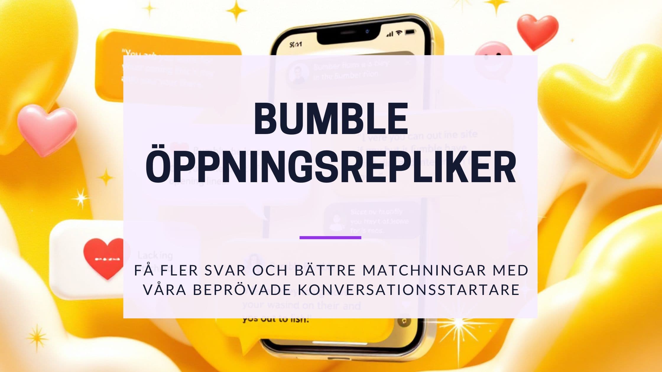 Cover Image for Bumble Opener: Med dessa meddelanden får du alltid svar