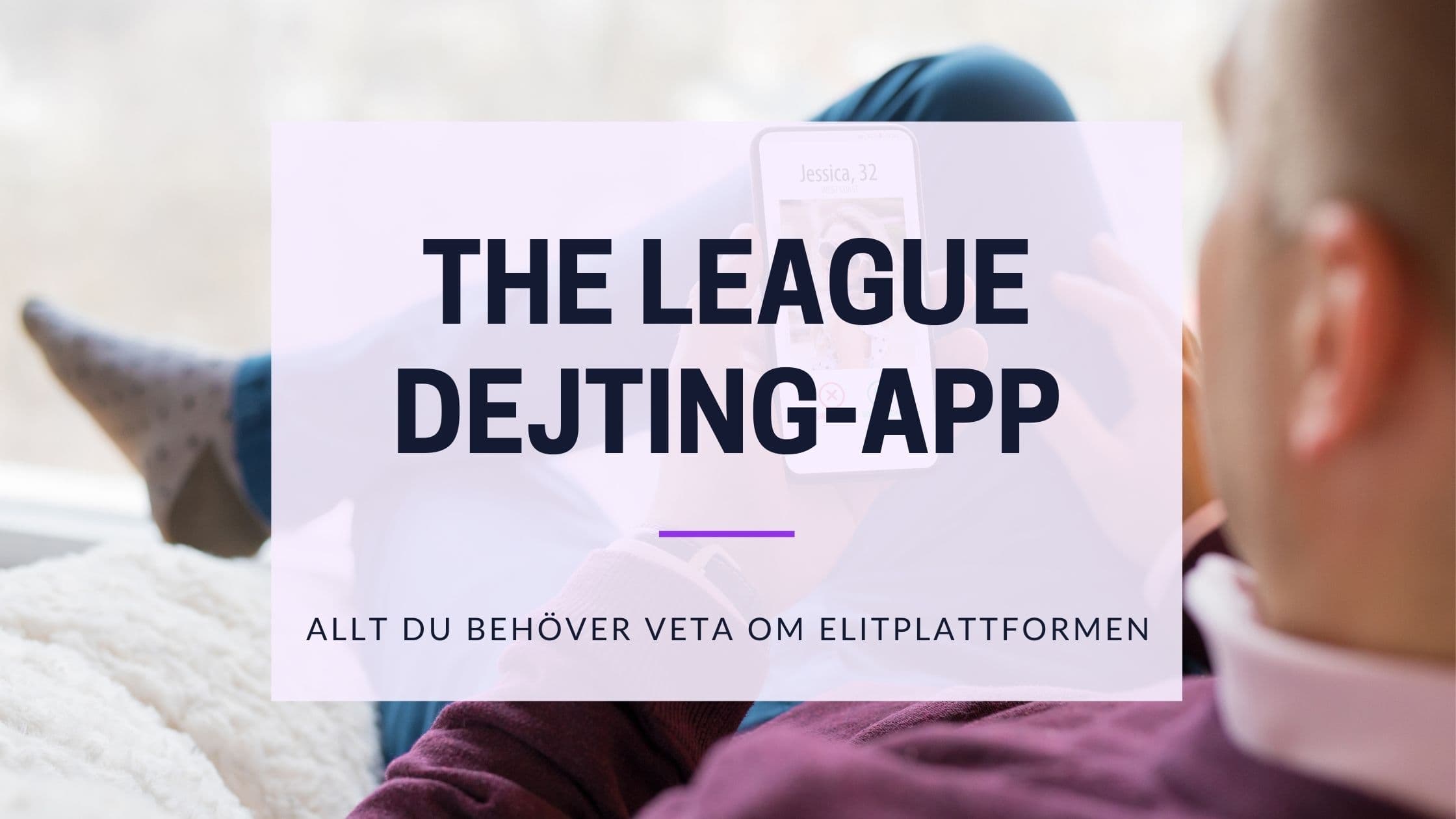 Cover Image for Utforska The League Dating App: Exklusiva Dejter för Ambitiösa Singlar