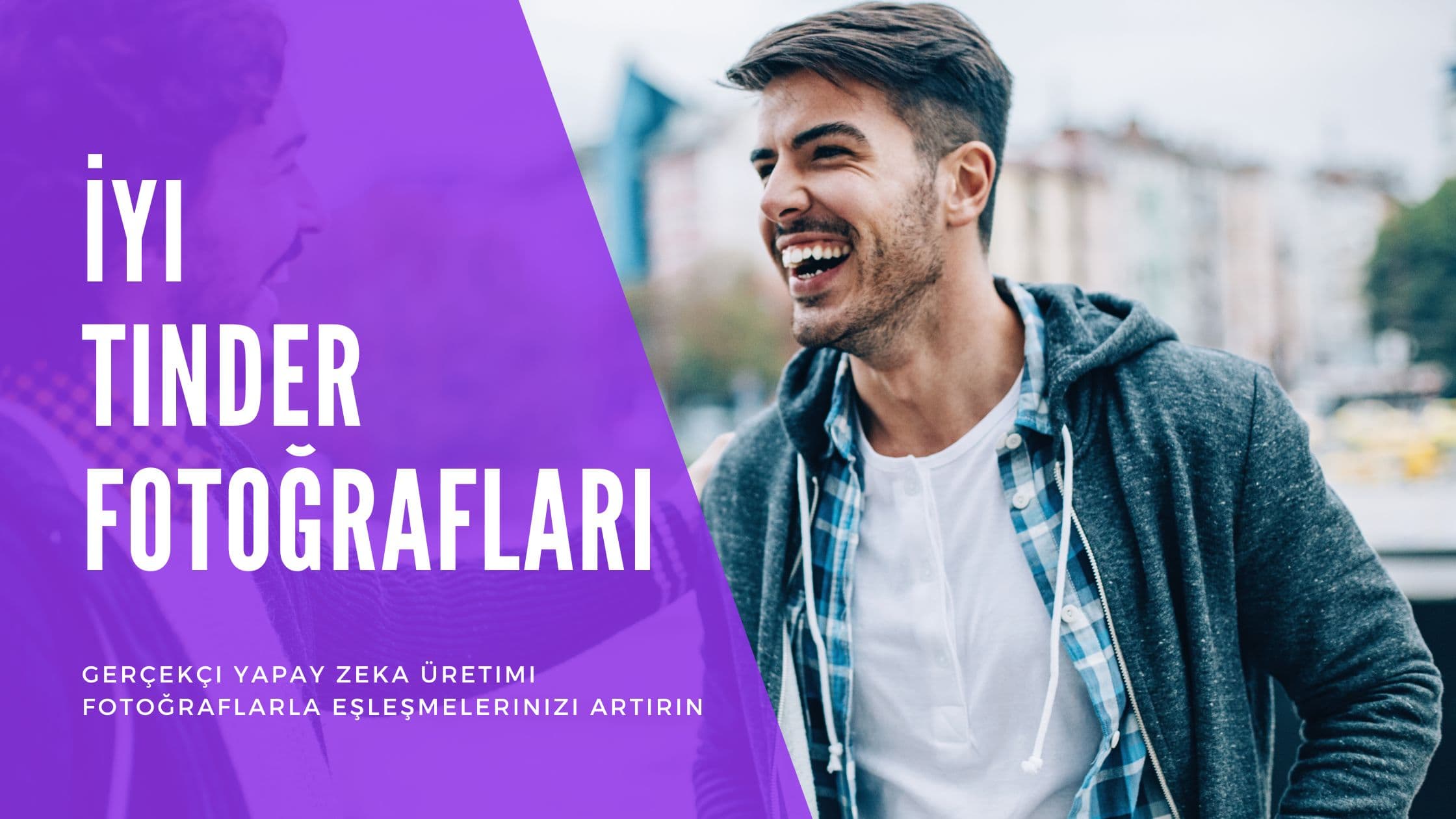 Cover Image for Tinder’da Öne Çıkmak: Daha Fazla Başarı İçin İyi Tinder Fotoğrafları