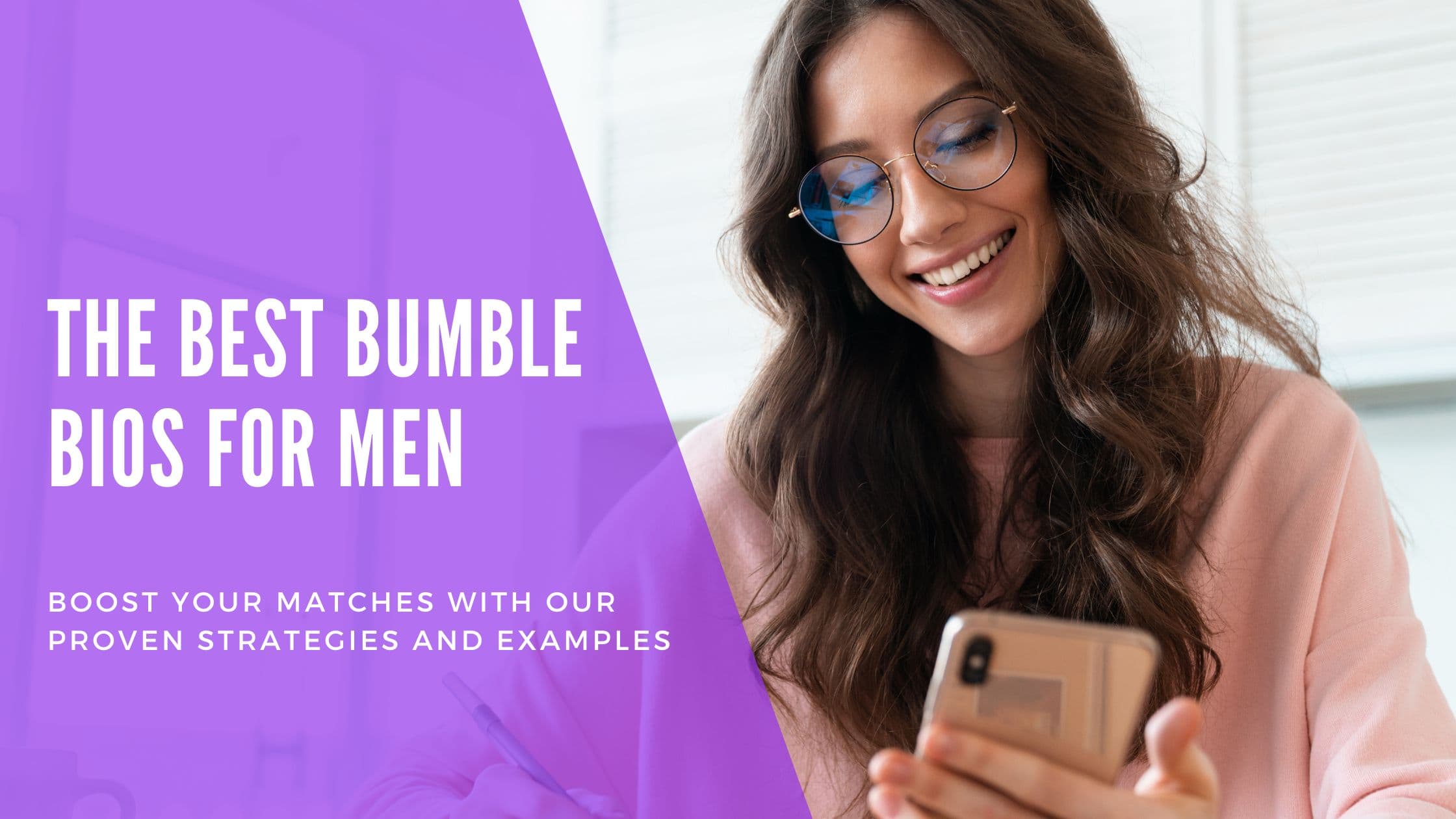 Cover Image for 100+ Best Bumble Bios for Men: Proven Examples for 2025