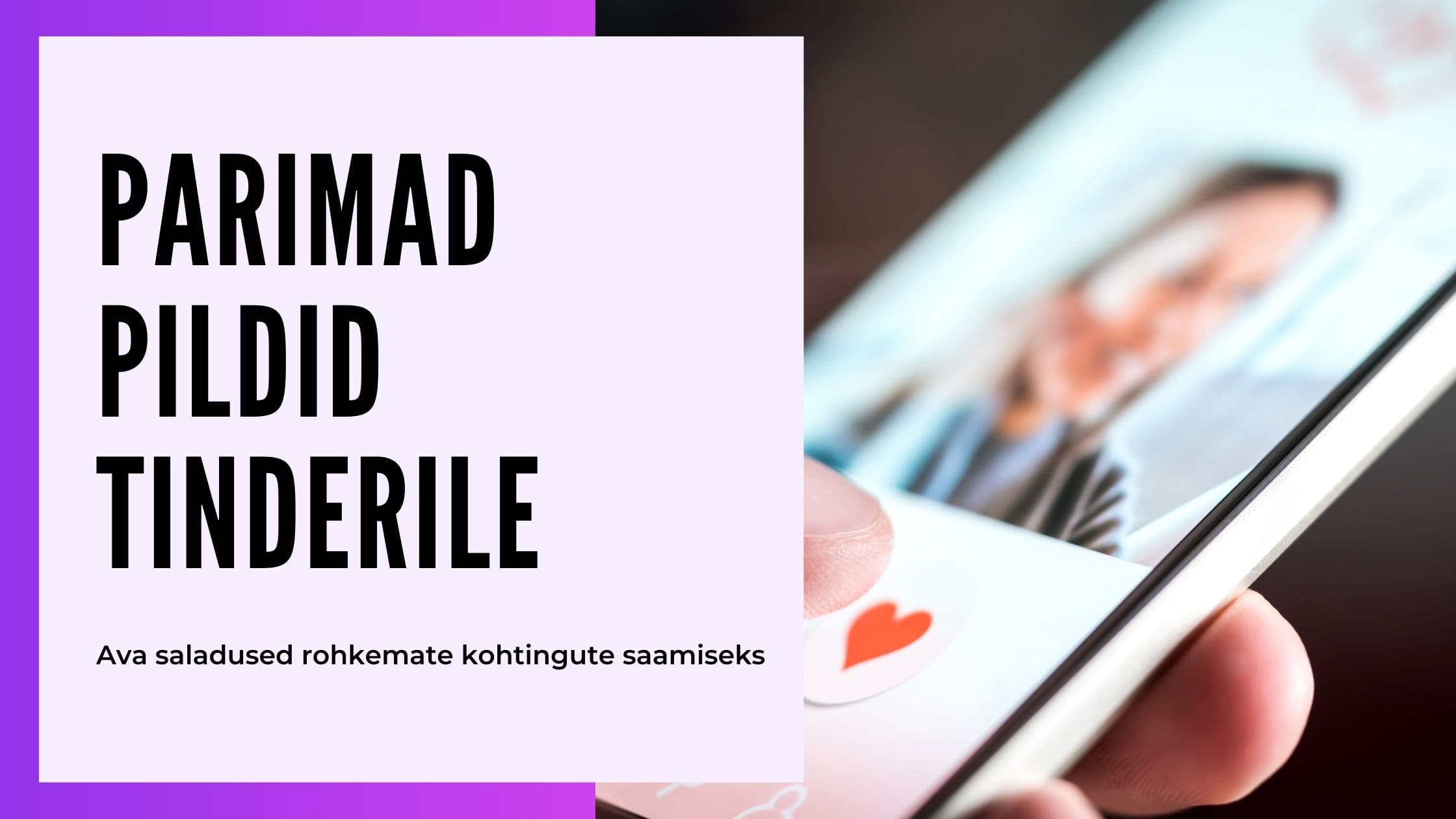 Cover Image for Parimad Tinderi Pildid Meestele: Eesti Juhend 2025