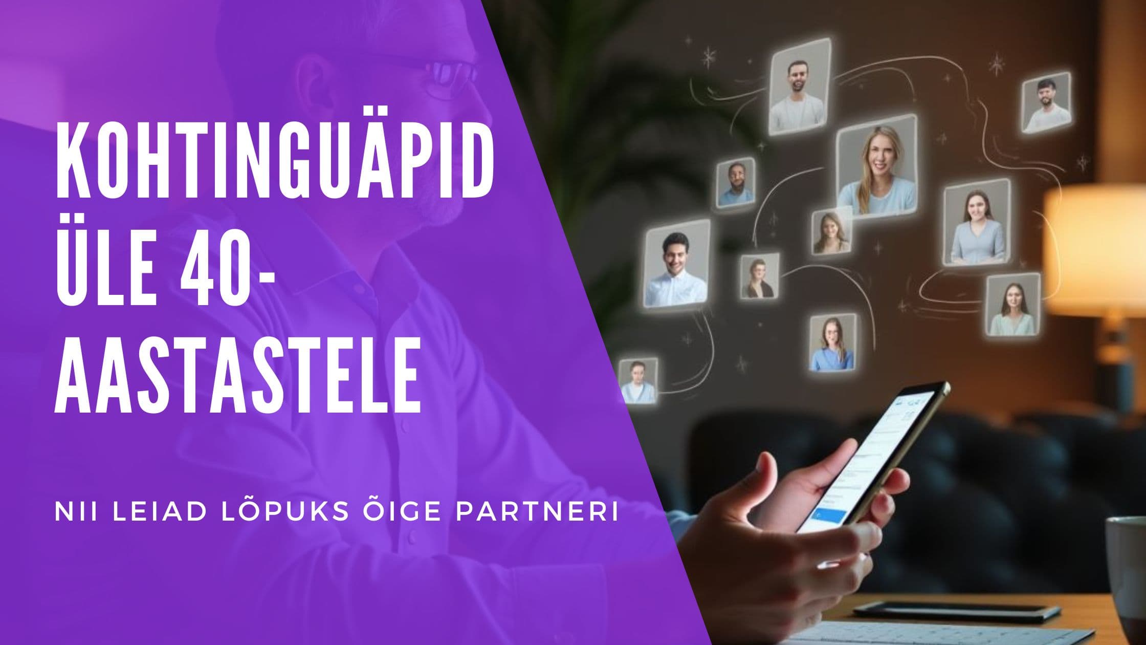 Cover Image for Parimad Tutvumisäpid Üle 40: Terviklik Juhend 2025 Eestlastele