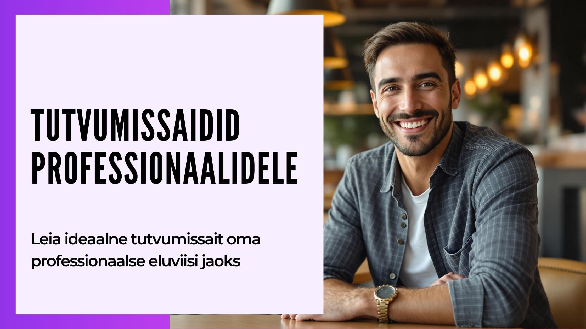 Cover Image for Parim Tutvumisportaal Professionaalidele 2025: Kuidas Leida Partner Kiire Elutempoga