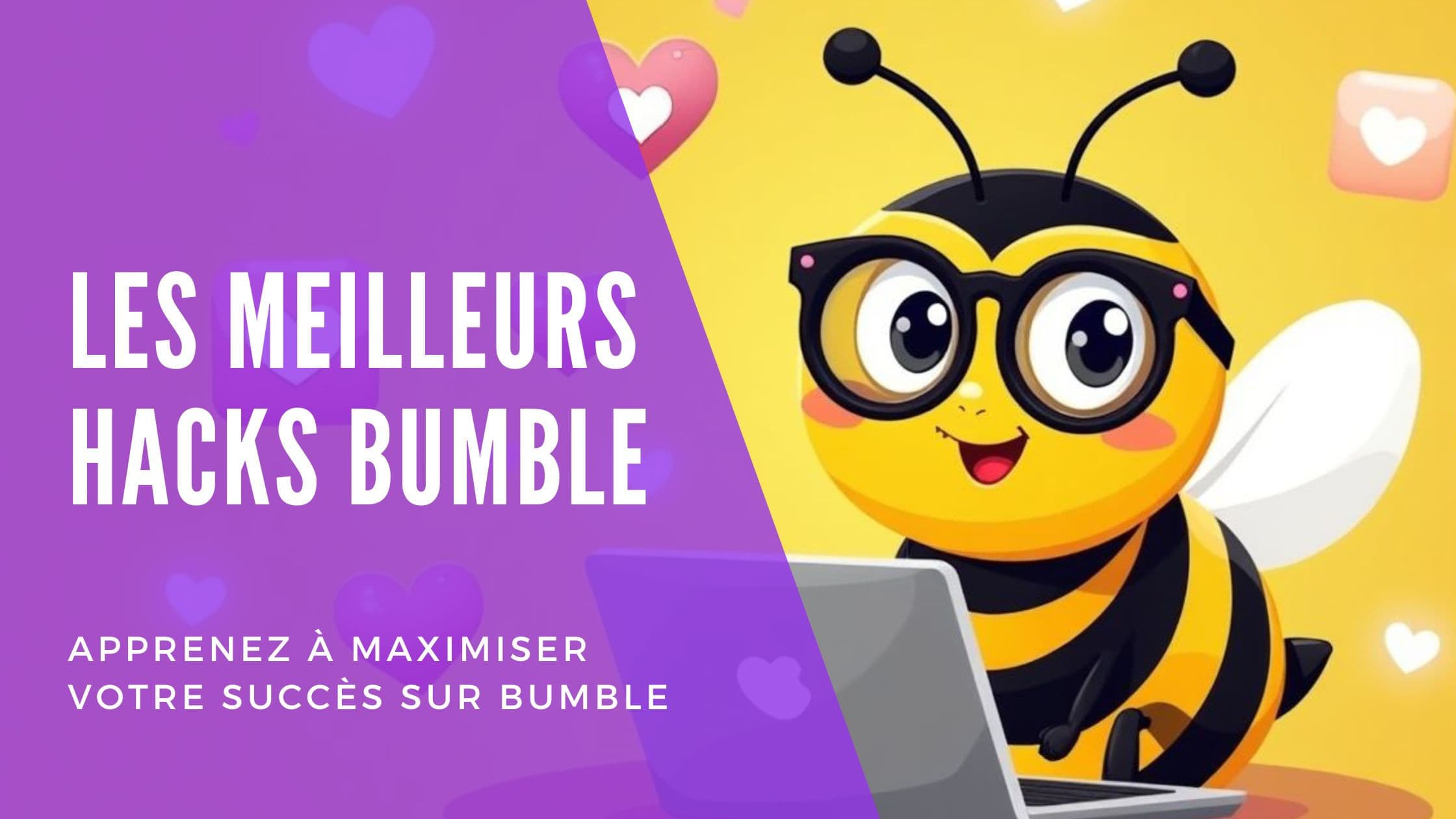 Cover Image for Astuces Bumble 2024 : 25 Secrets pour Exploser Votre Compteur de Matchs