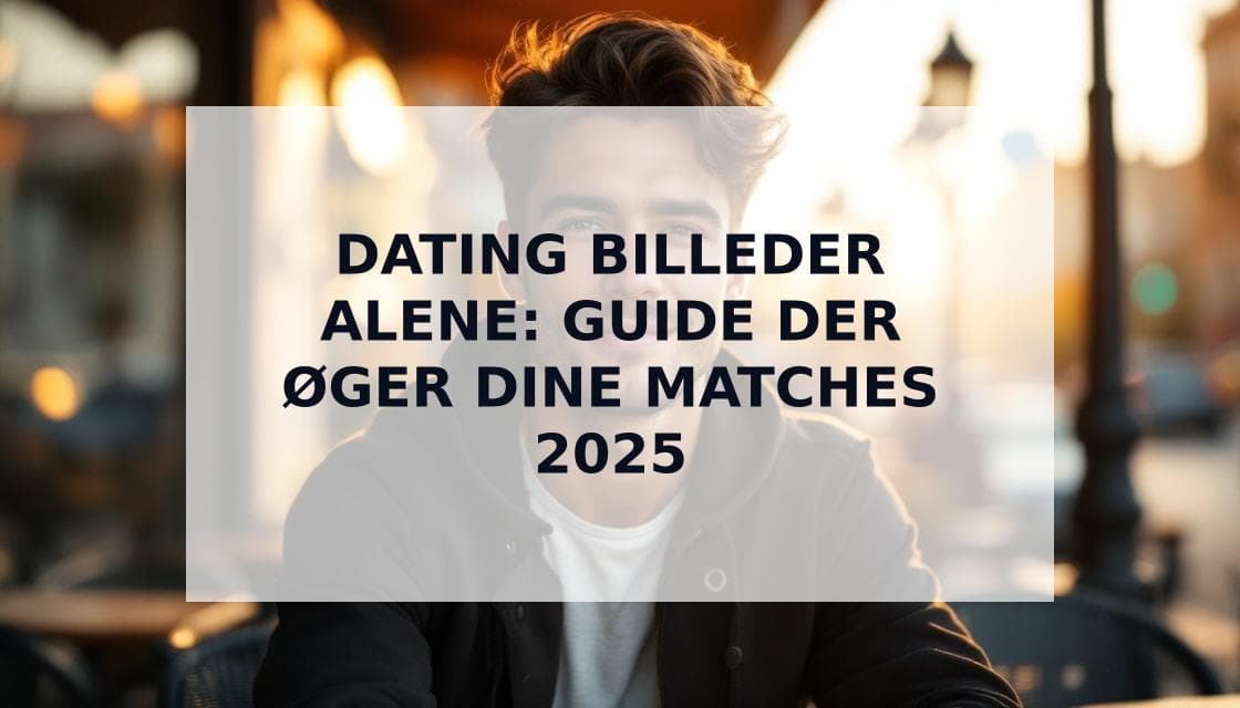 Cover Image for Sådan Tager Du Fantastiske Dating Billeder Helt Alene: Den Komplette Guide