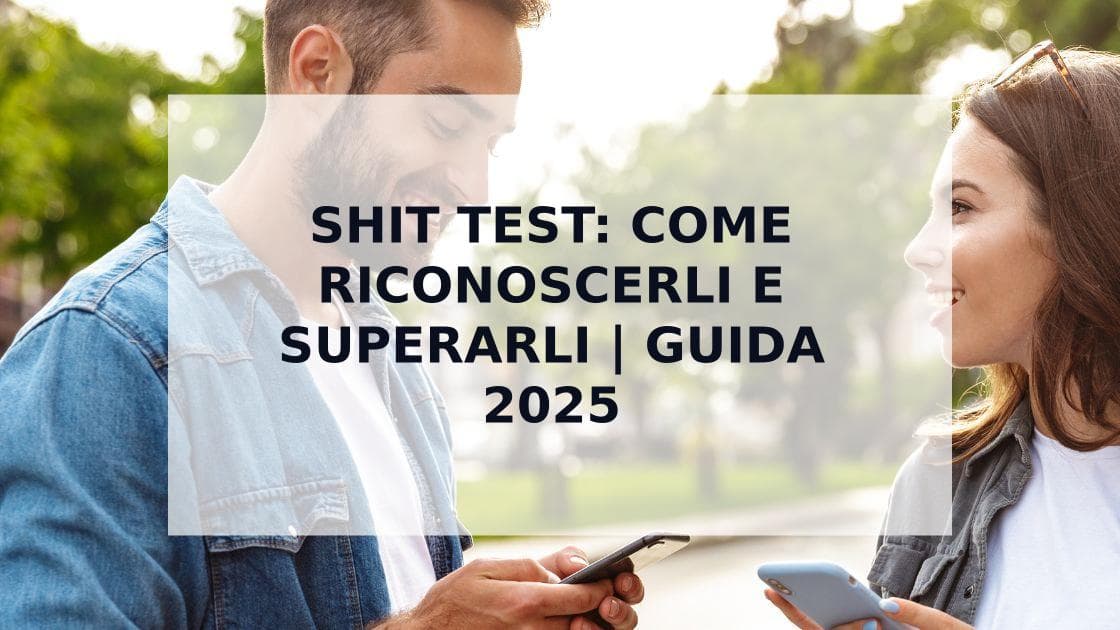 Cover Image for Shit Test: La Guida Completa per Uomini Italiani (2025)