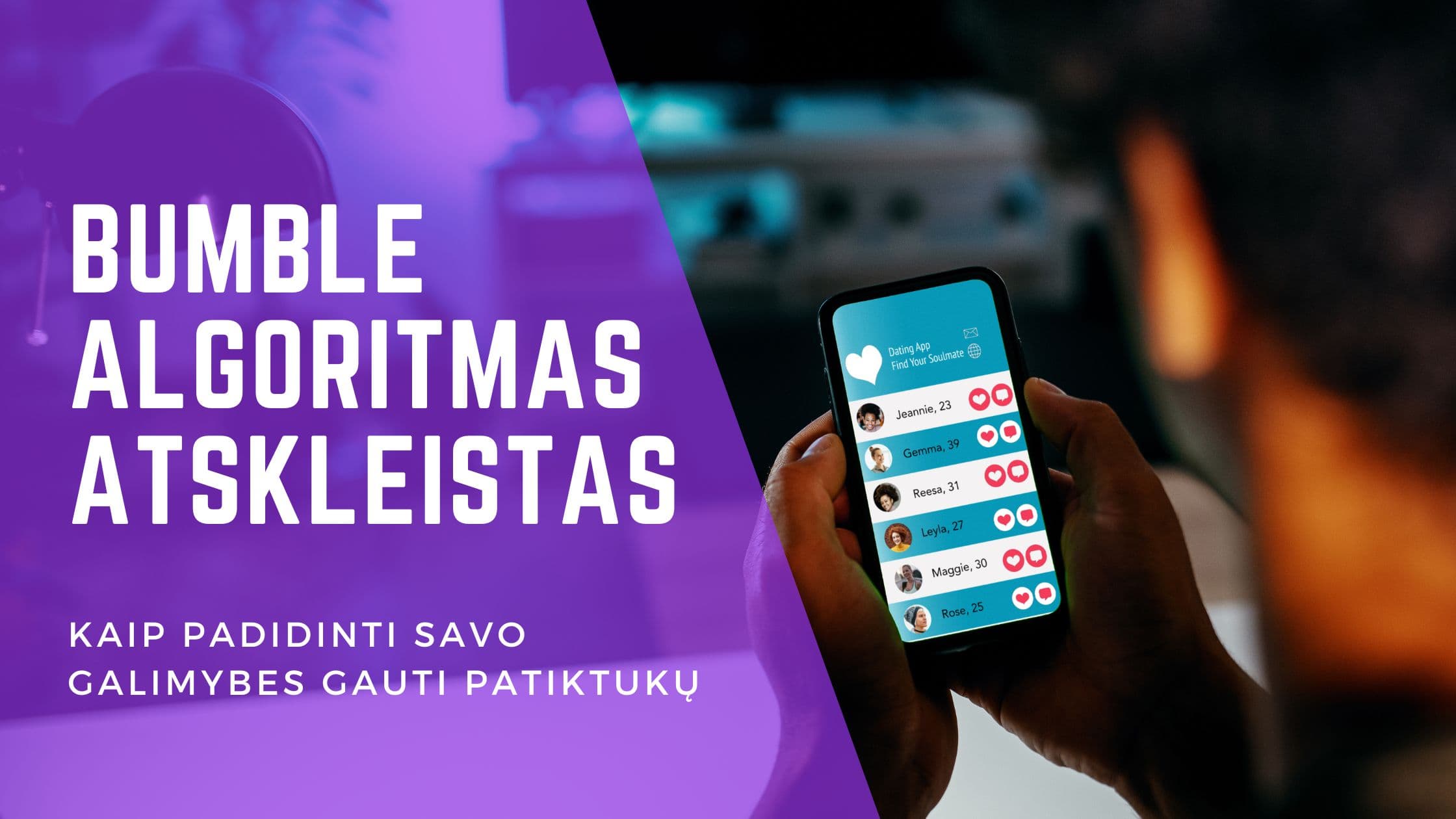 Cover Image for Bumble Algoritmas 2025: Viskas, Ką Reikia Žinoti Lietuvoje