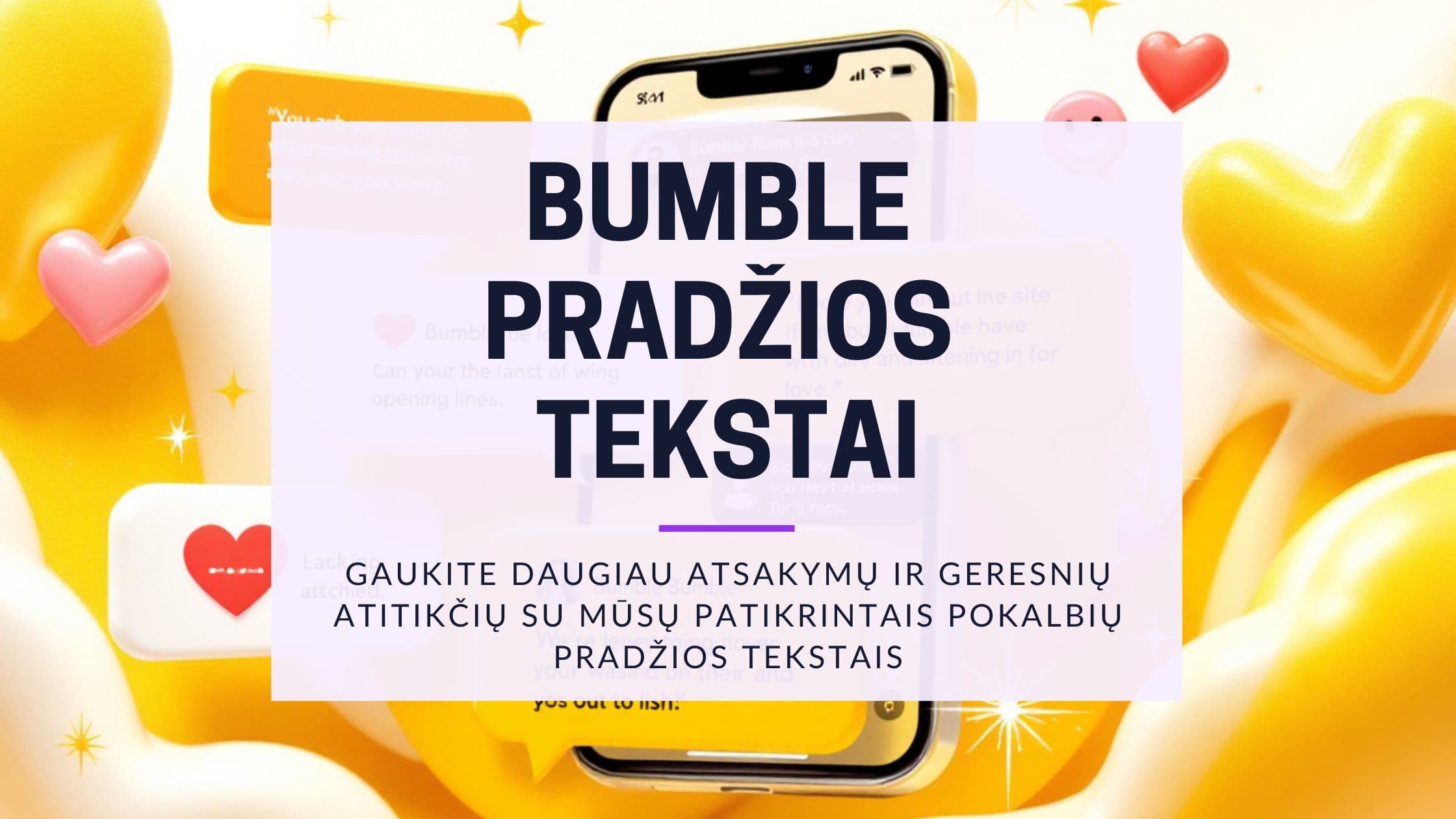 Cover Image for Bumble Pradžios Žinutės: Kaip Vaikinams Atsakyti ir Gauti Pasimatymą