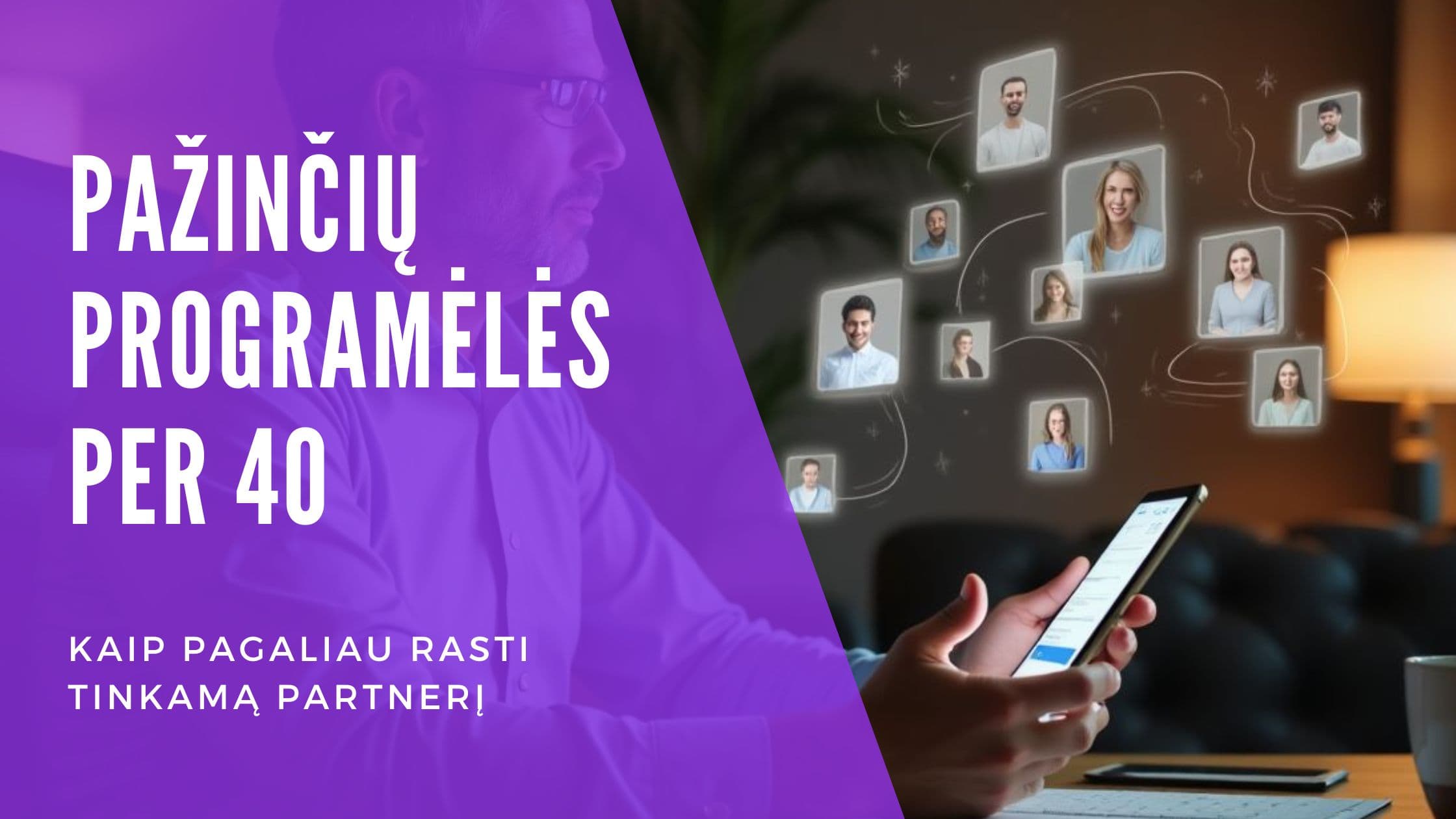 Cover Image for ✅ Pažinčių Programėlės Virš 40: Strateginis Gidas Vyrams 2025