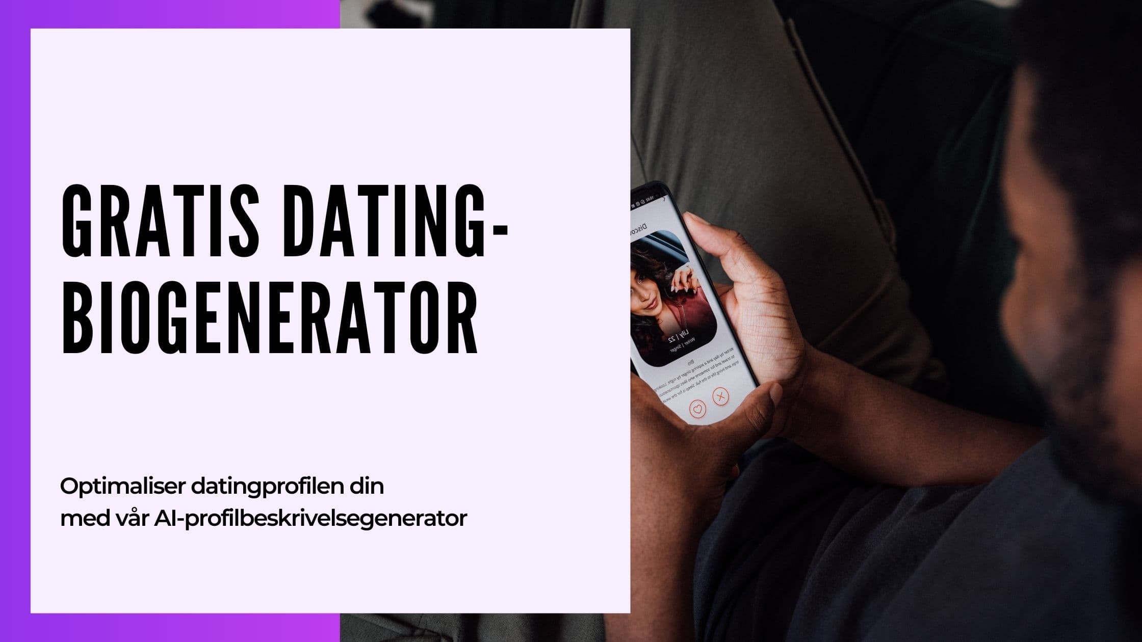 Cover Image for Dating Profil Tekst Generator: Lag Perfekte Bios med AI i Norge