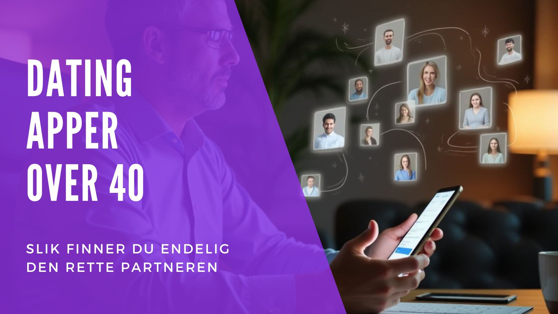 Cover Image for De Beste Datingappene Over 40 i Norge (2025): Komplett Guide for Voksne Singles