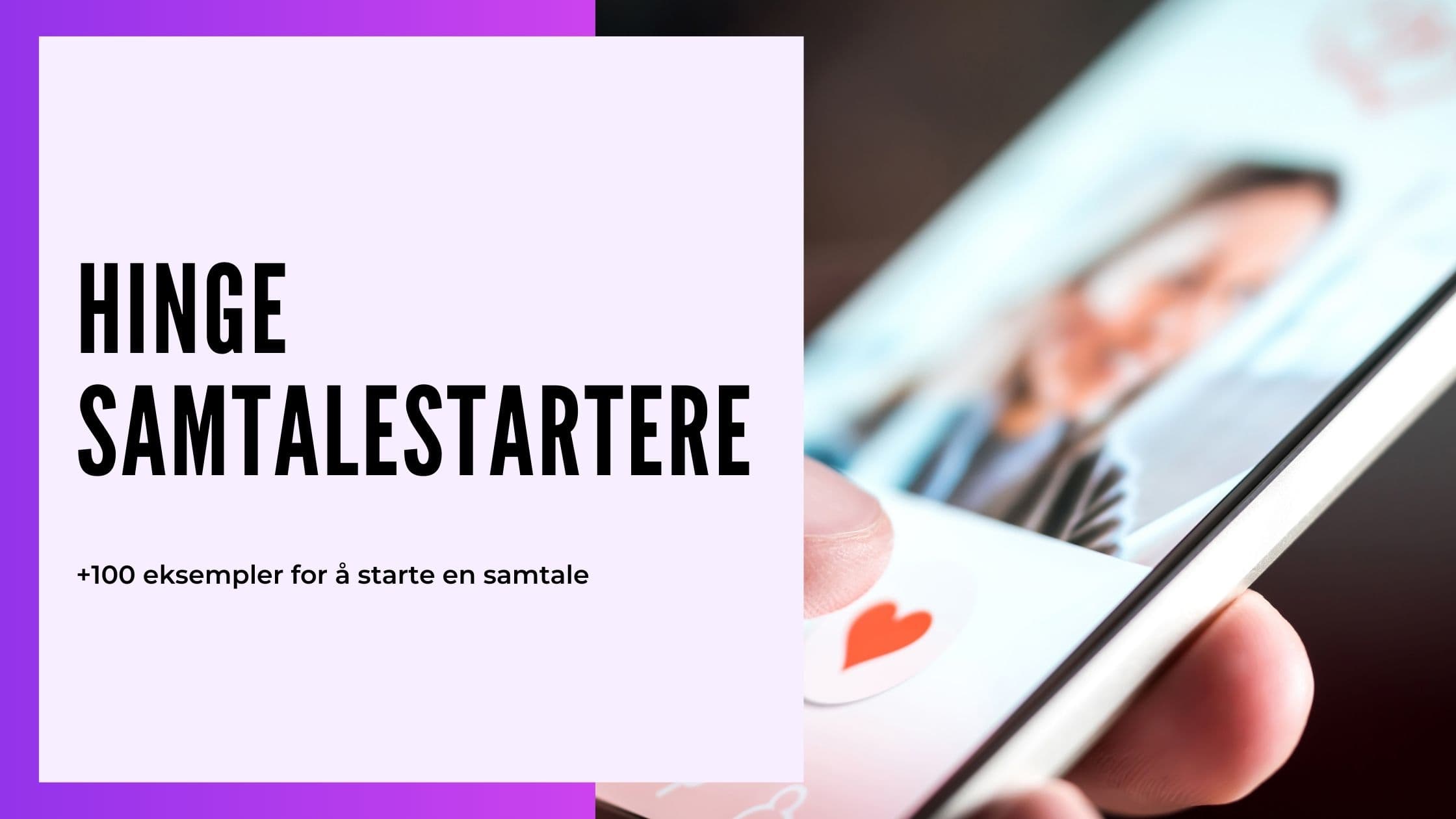 Cover Image for Hinge Samtalestartere for Menn: 150+ Eksempler & Svar pÄ Prompts