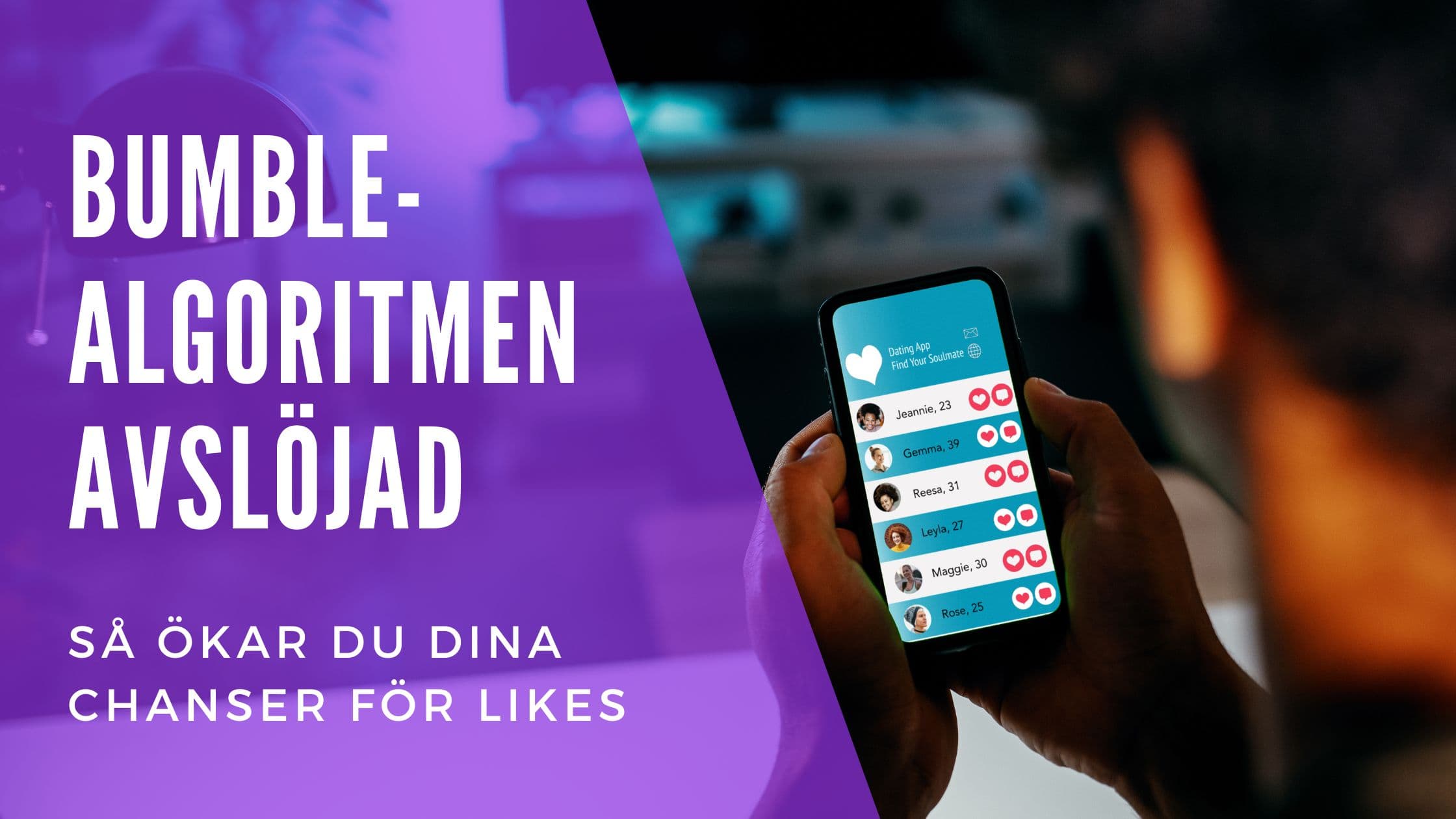 Cover Image for Bumble Algoritm Guide 2025: 12 Tips för Fler Matchningar