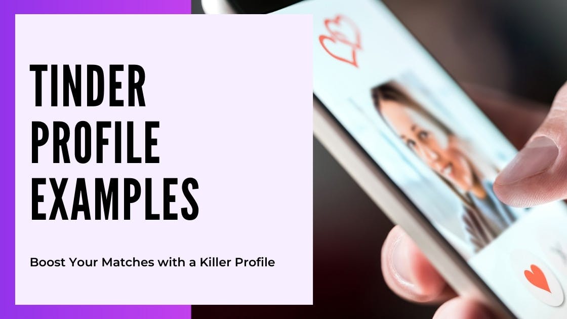 Cover Image for Tinder Profile Examples: Boost Your Matches with AI