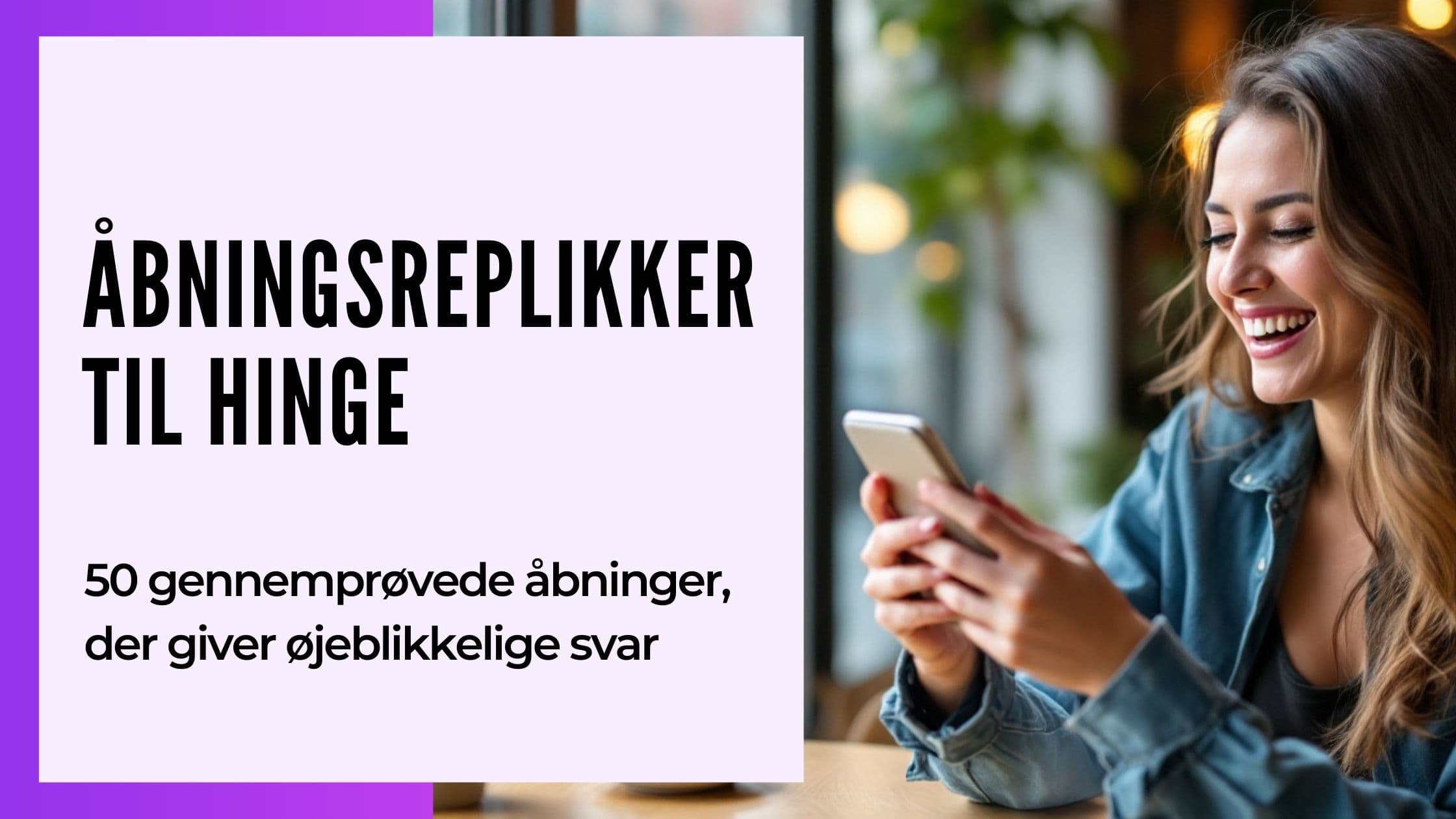 Hinge-prompts og åbningsreplikker på dansk