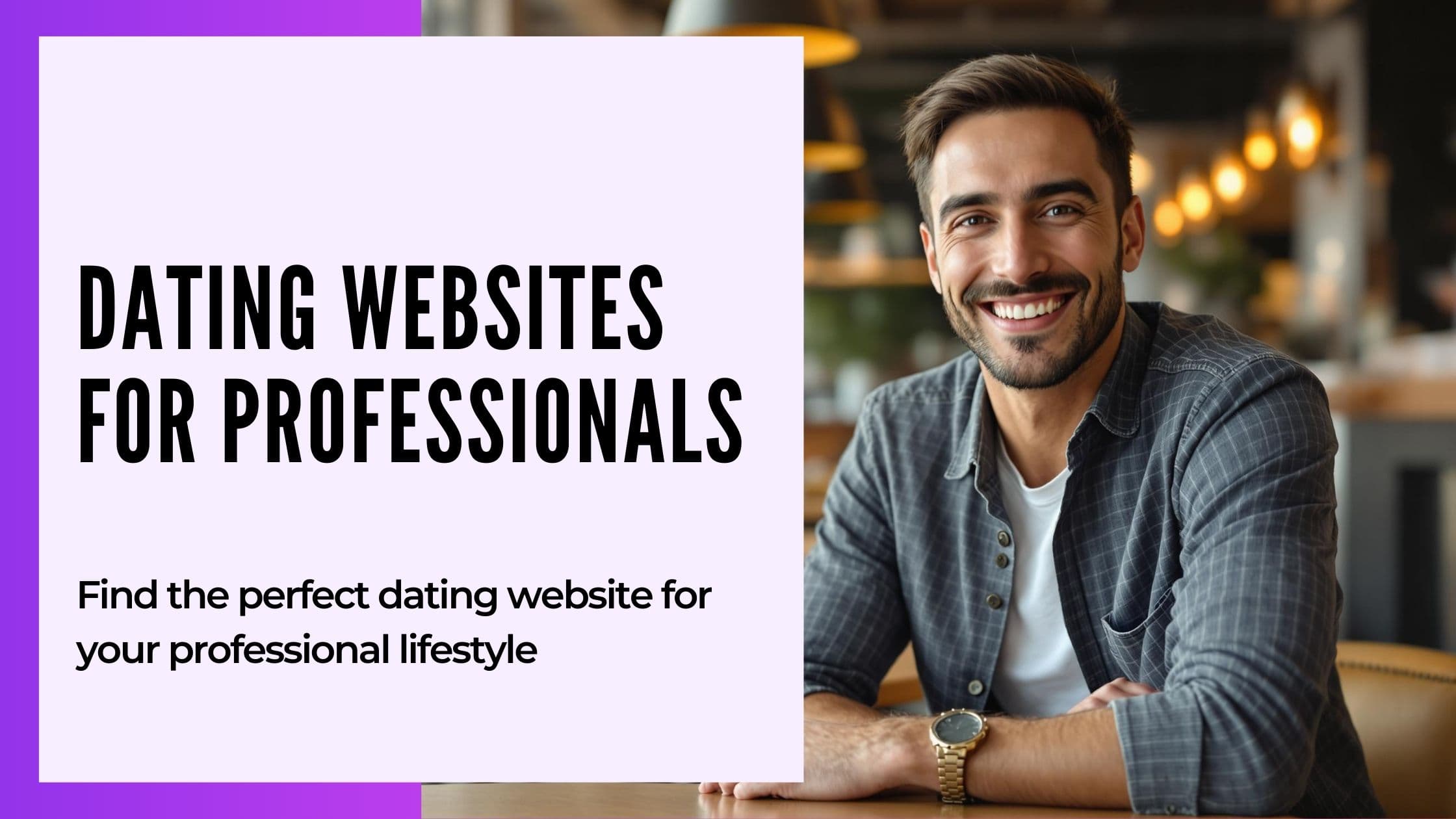 The Ultimate Guide to Dating Sites for Professionals in the UK (2025)