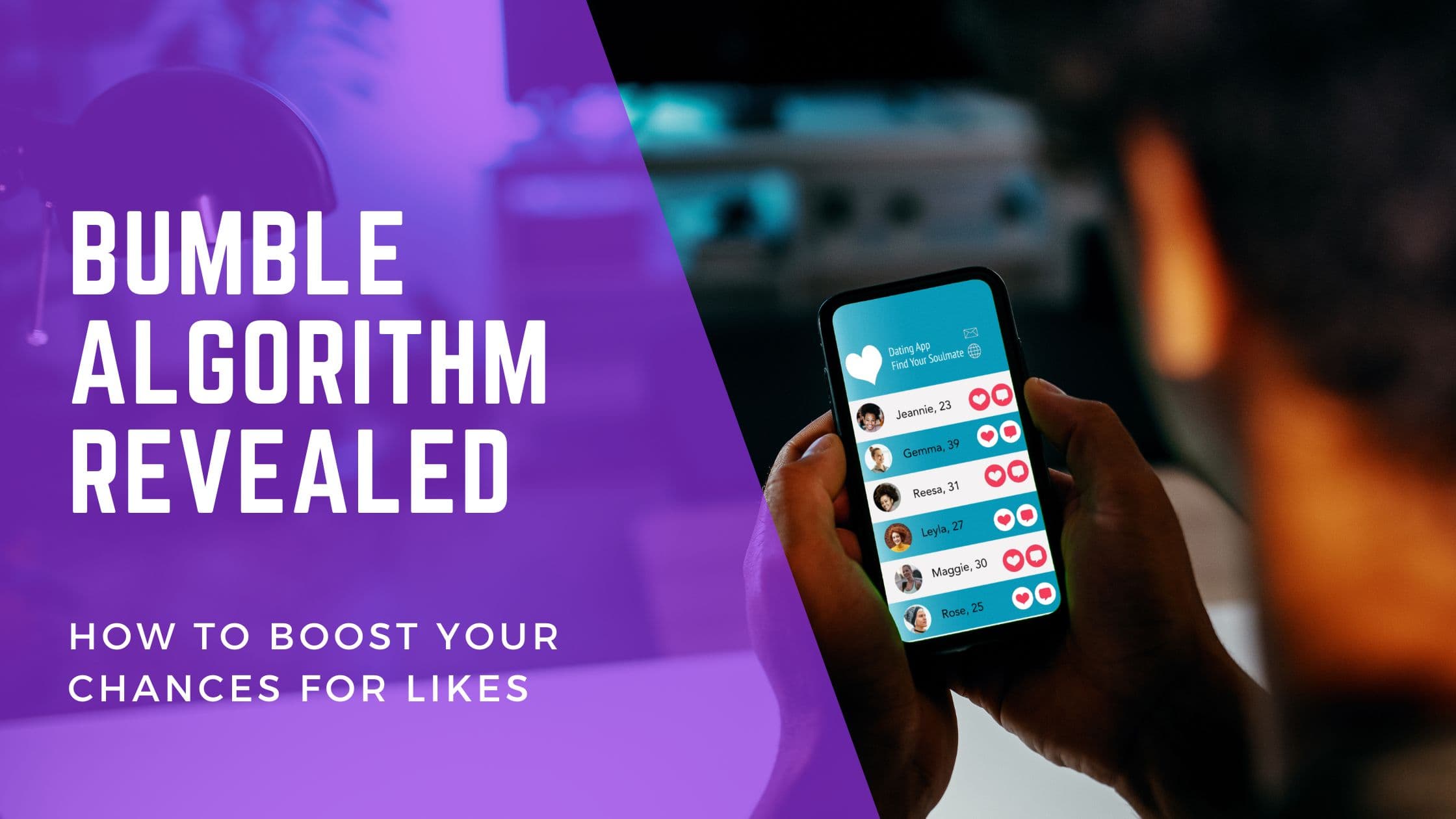 Bumble Algorithm in 2026: 11 Practical Ways to Get More Matches