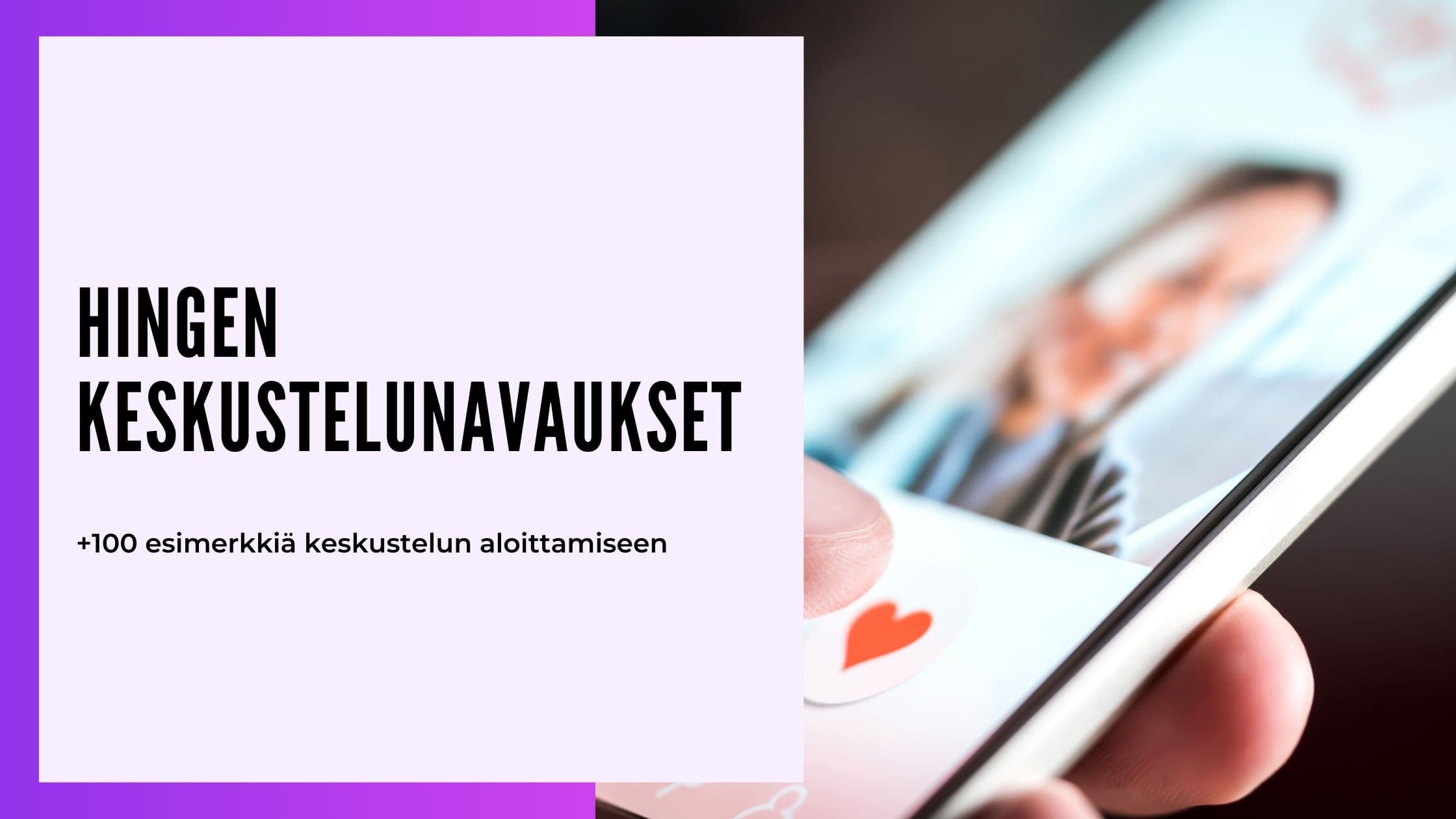 Parhaat Hinge avaukset 2026: 50+ toimivaa aloitusta