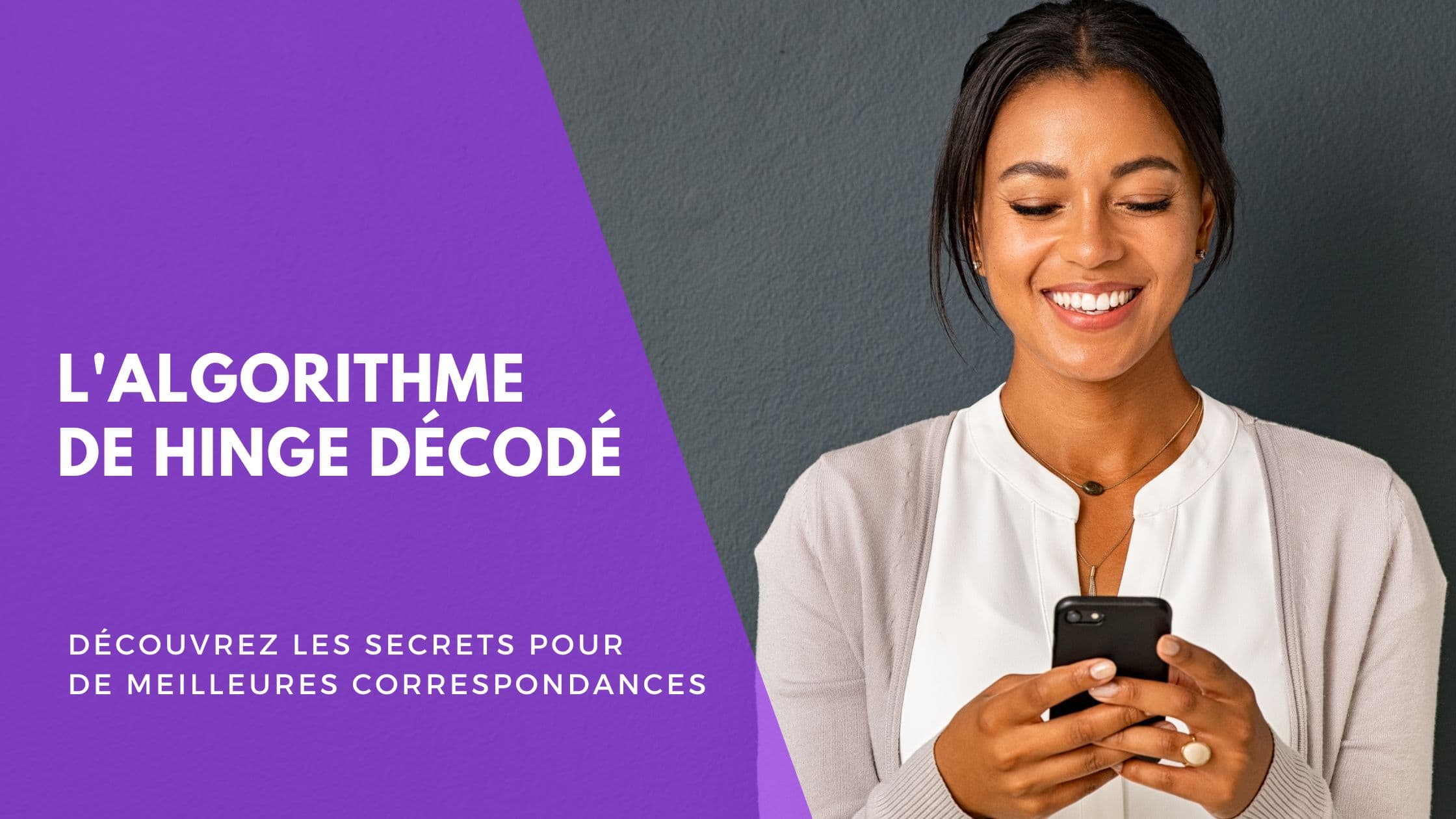 Algorithme Hinge 2026 : comment avoir plus de matchs